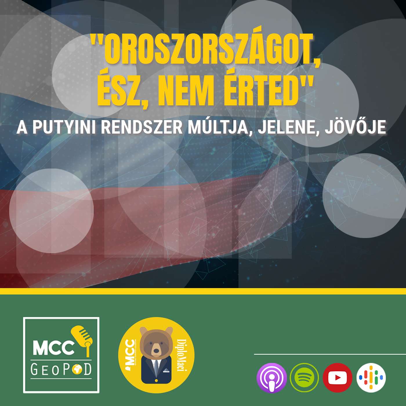 Diplomaci Podcast: "Oroszországot, ész, nem érted" - A putyini rendszer múltja, jelene, jövője episode artwork