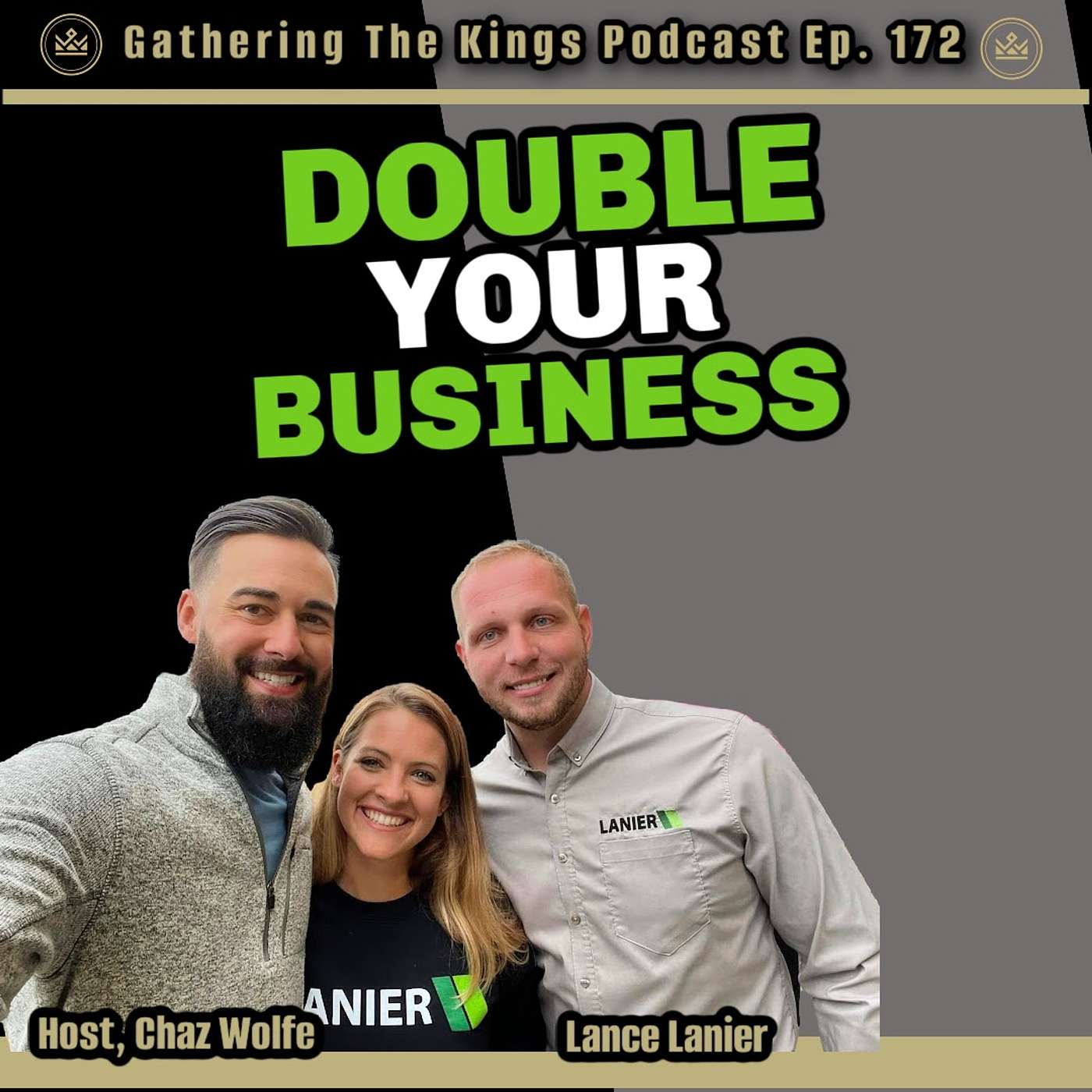 172 | How to Double Your Business Year Over Year: Lessons from Lance Lanier