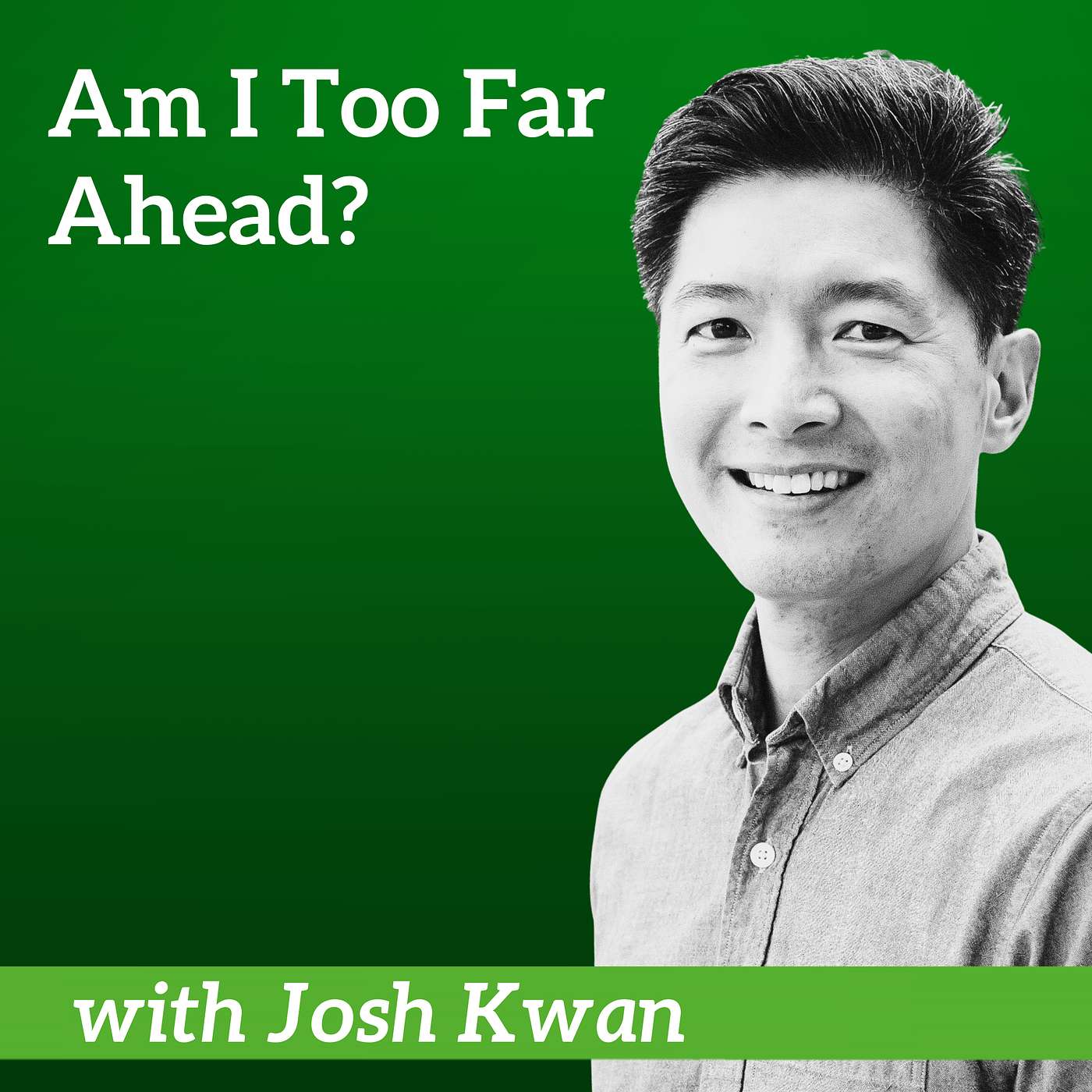 021 Am I Too Far Ahead? | The Gathering CEO Josh Kwan episode artwork