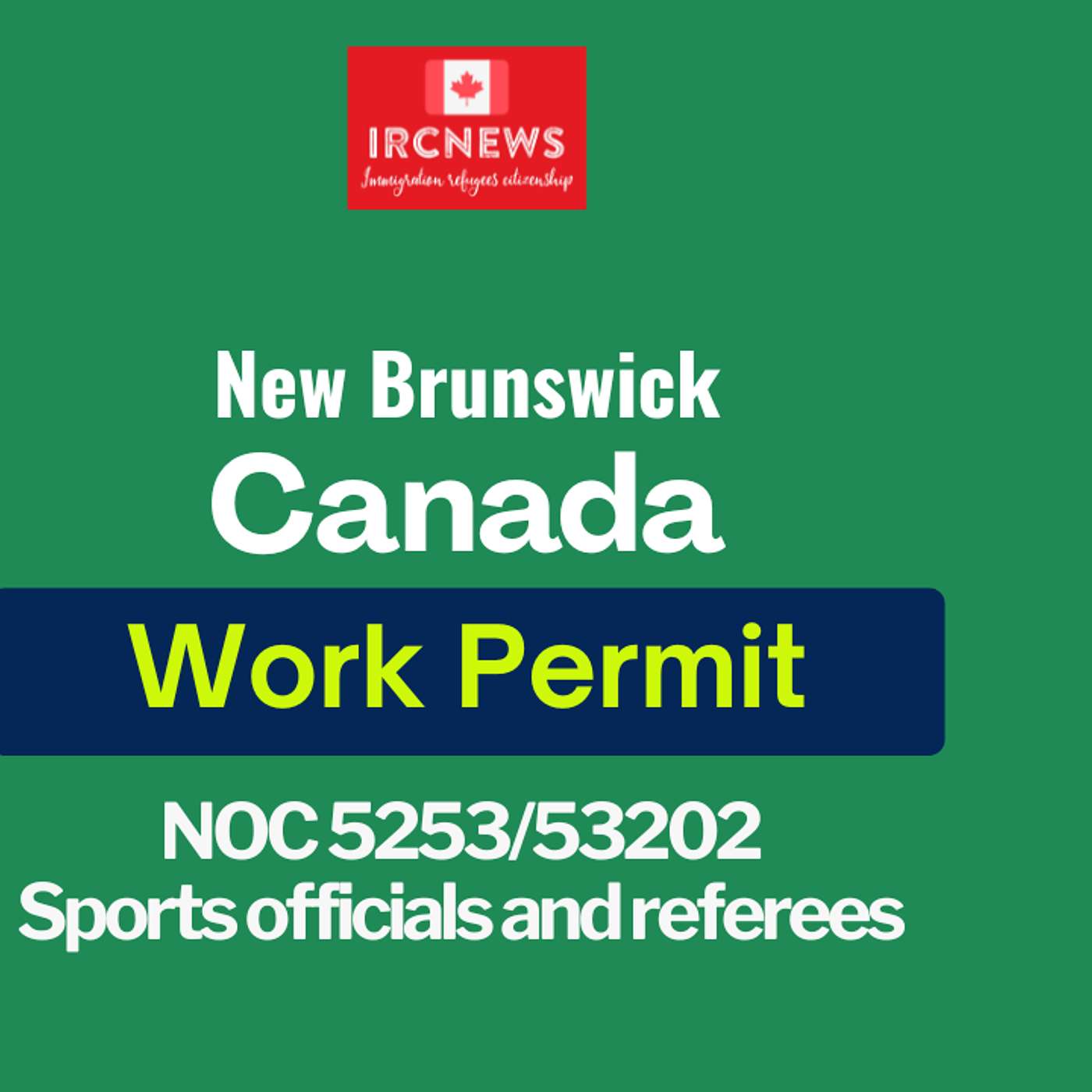 Canada Immigration New Brunswick NOC 5253/53202 Sports officials and referees Work Permits