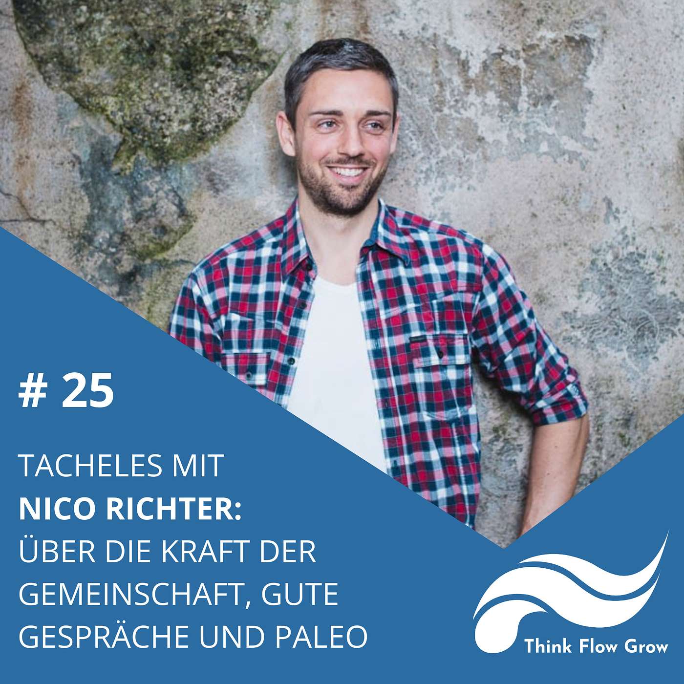 Think Flow Grow Cast mit Tim Boettner