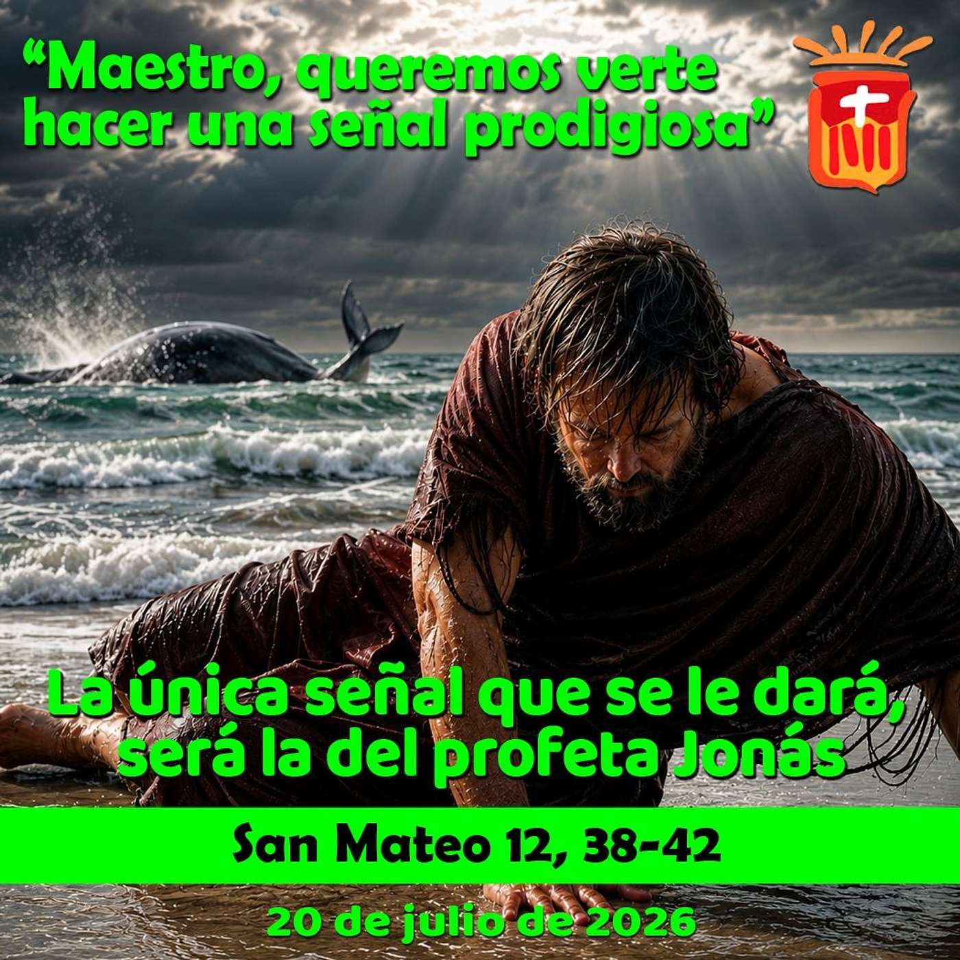 2026-07-20 San Mateo 12, 38-42: Lunes XVI Ordinario