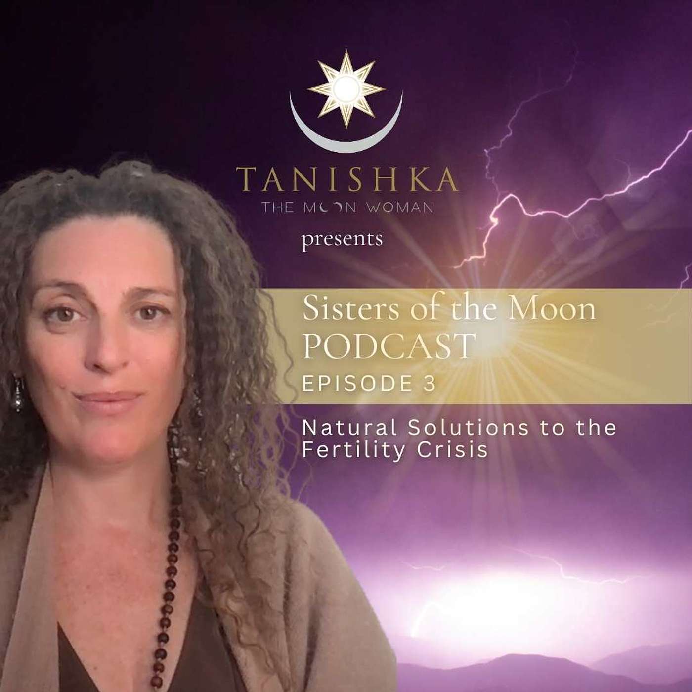 Sisters of the Moon Episode 3: The Natural Solution to the Fertility Crisis