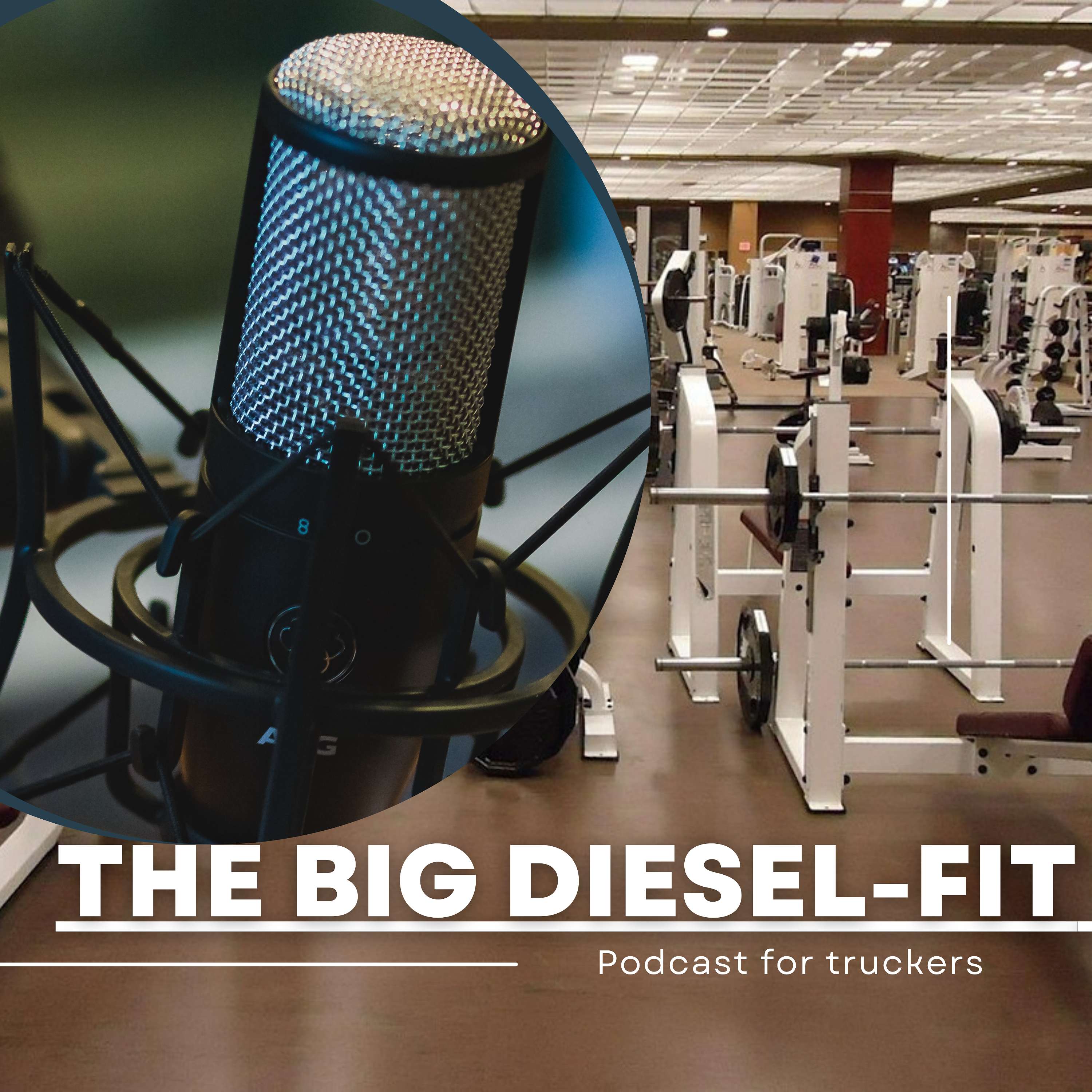 The Big Diesel-Fit podcast