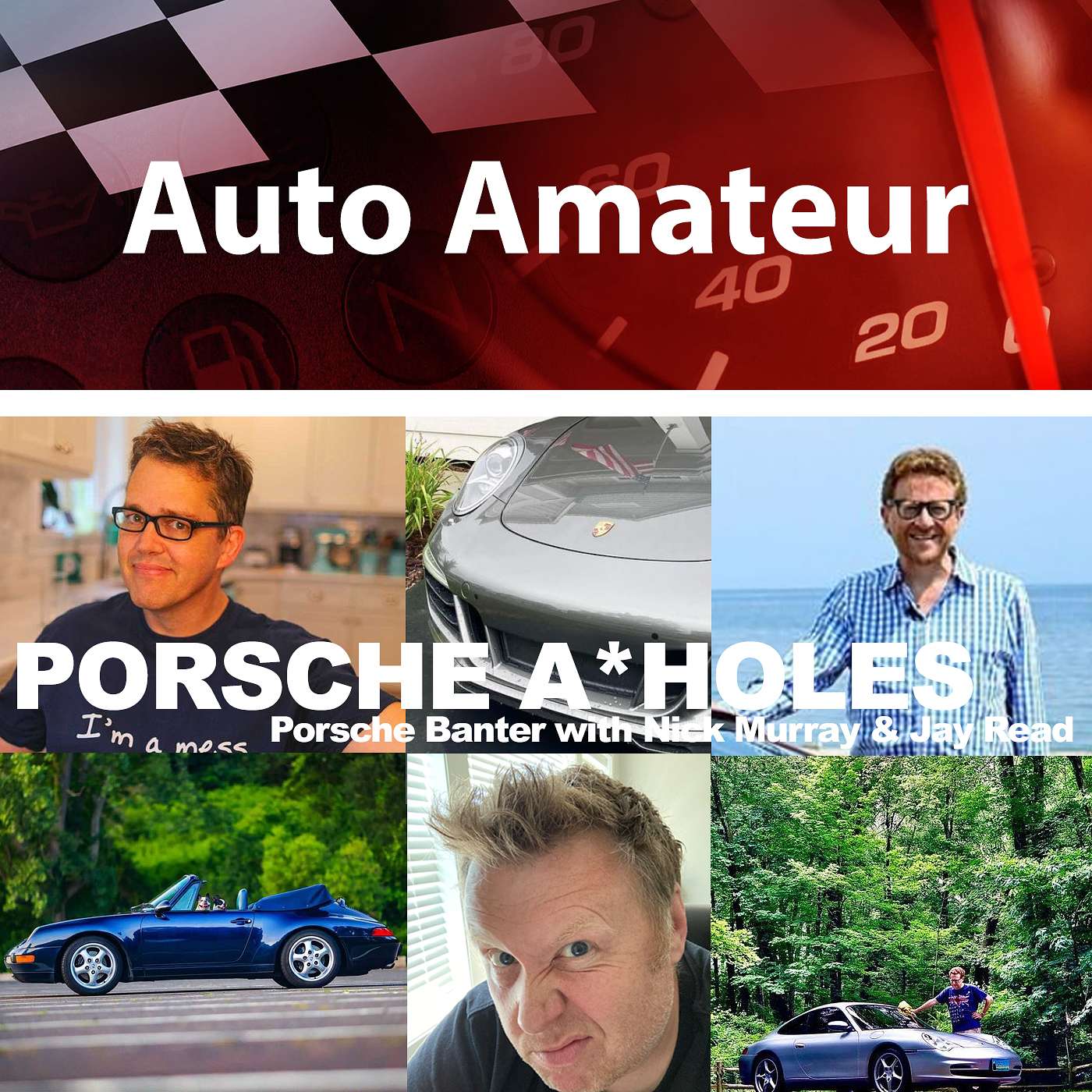 Special Guests Nick Murray and Jay Read - Porsche Banter with Porsche A*holes