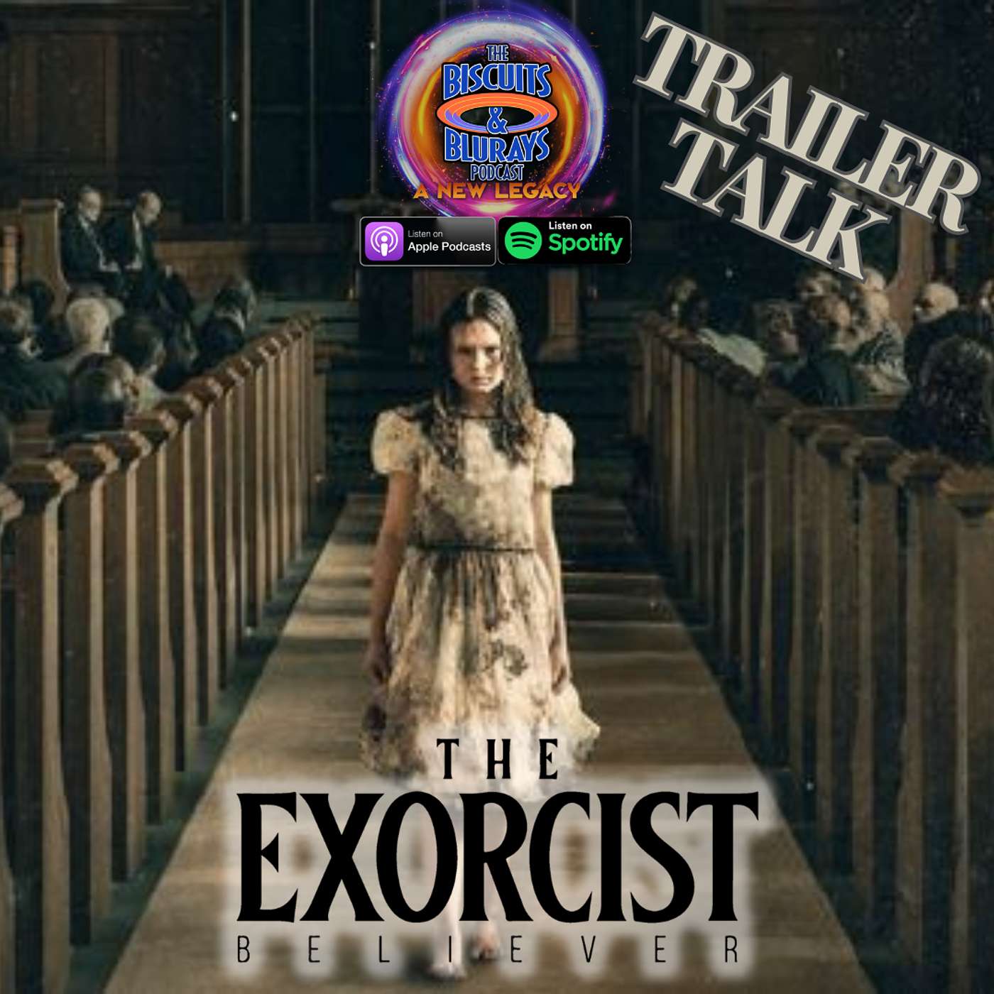 S01 E21 - The Exorcist: Believer (Trailer Talk)