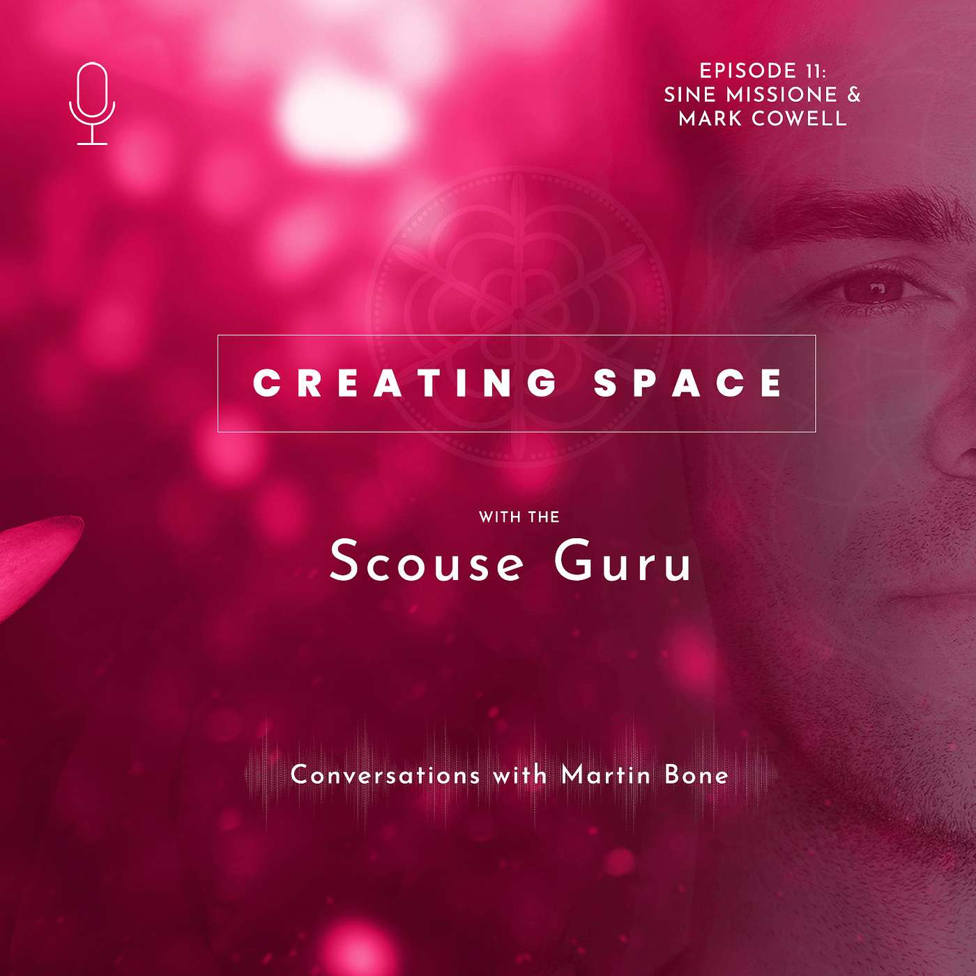 Episode 11 - Sine Missione and Mark Cowell - The Street Artist and The Man On A Mission