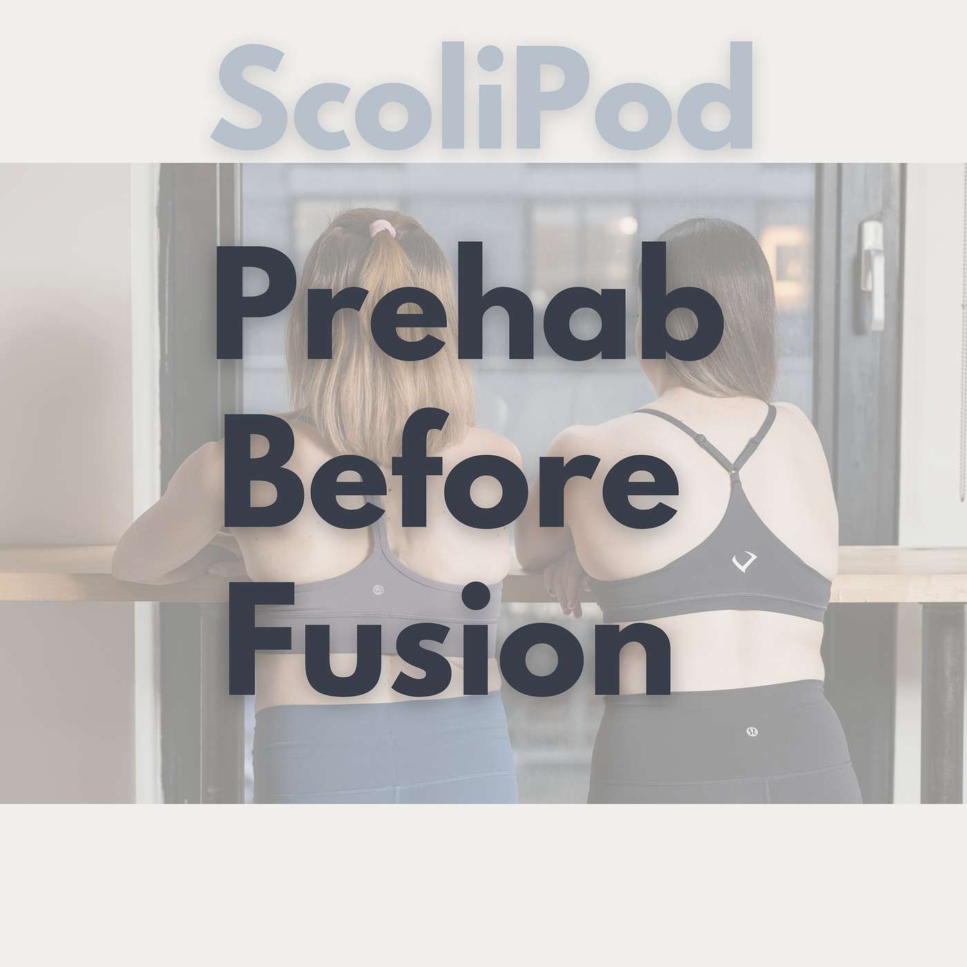 11. Why You Should See a Scoliosis PT Before Spinal Fusion Surgery