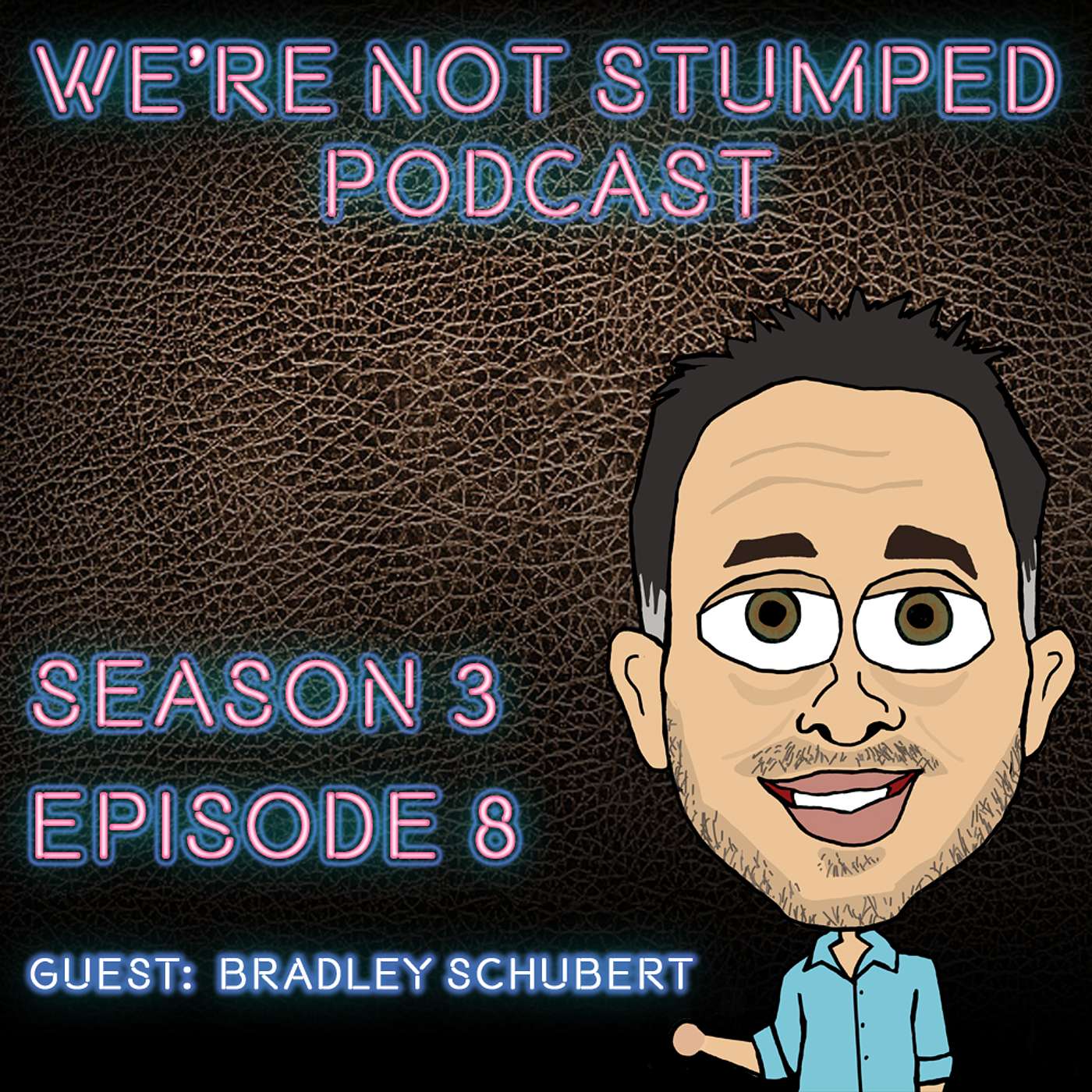 We're Not Stumped Podcast Bradley Schubert Amputee and Adaptive Golf S3 E8