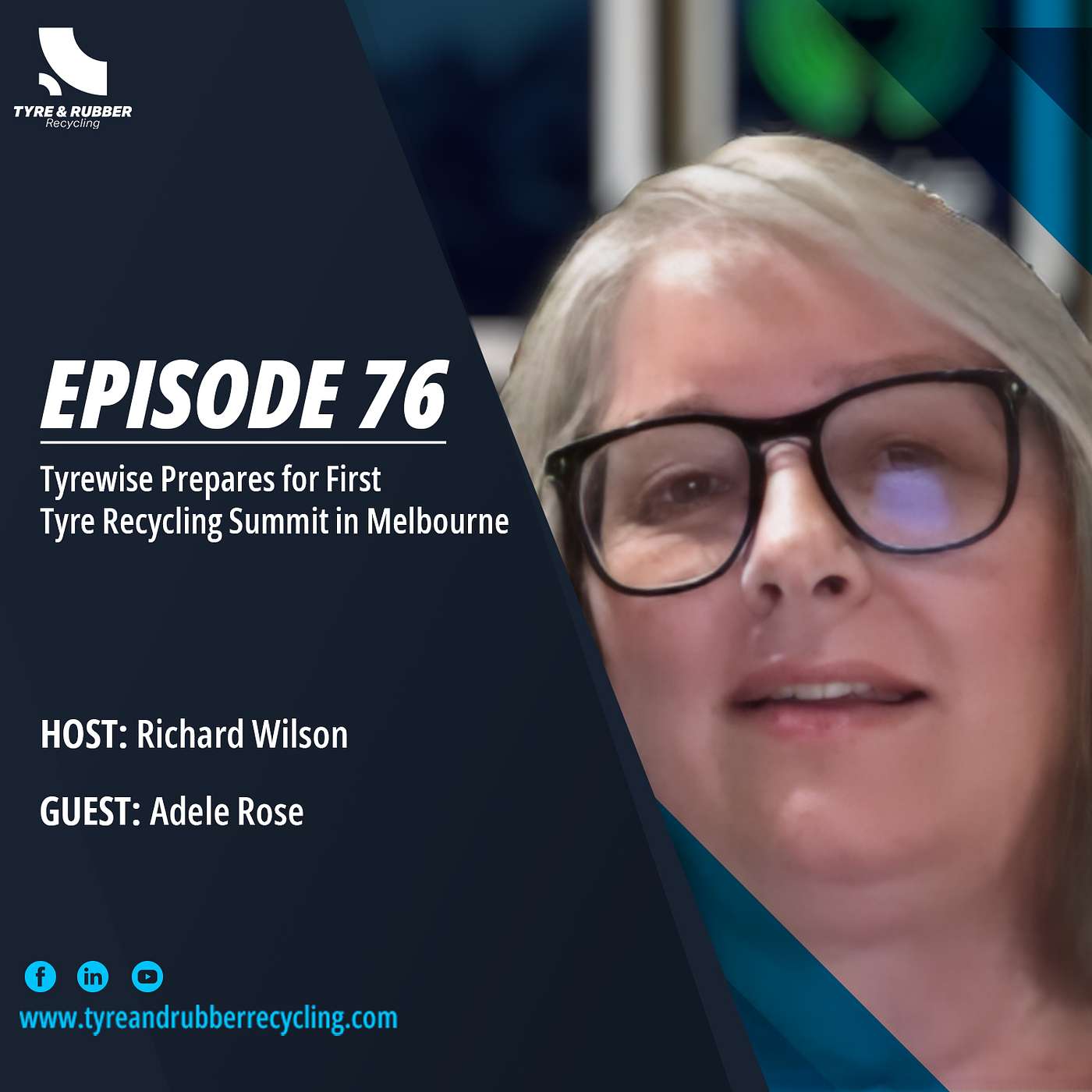 The Tyre Recycling Podcast | Episode #76 | Tyrewise Looks Ahead to First Recycling Summit The Tyre Recycling Podcast | Episode #76 | Tyrewise Looks Ahead to First Recycling Summit