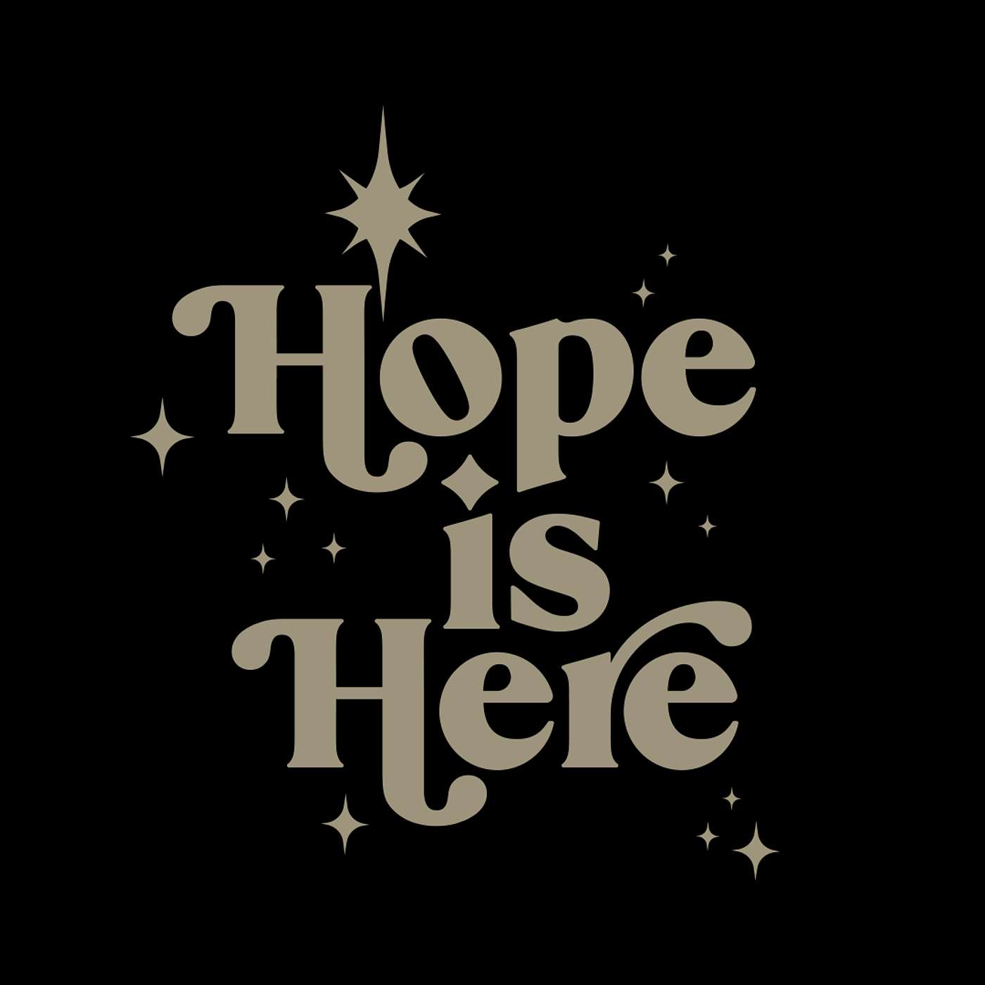 Hope is Here Part 1