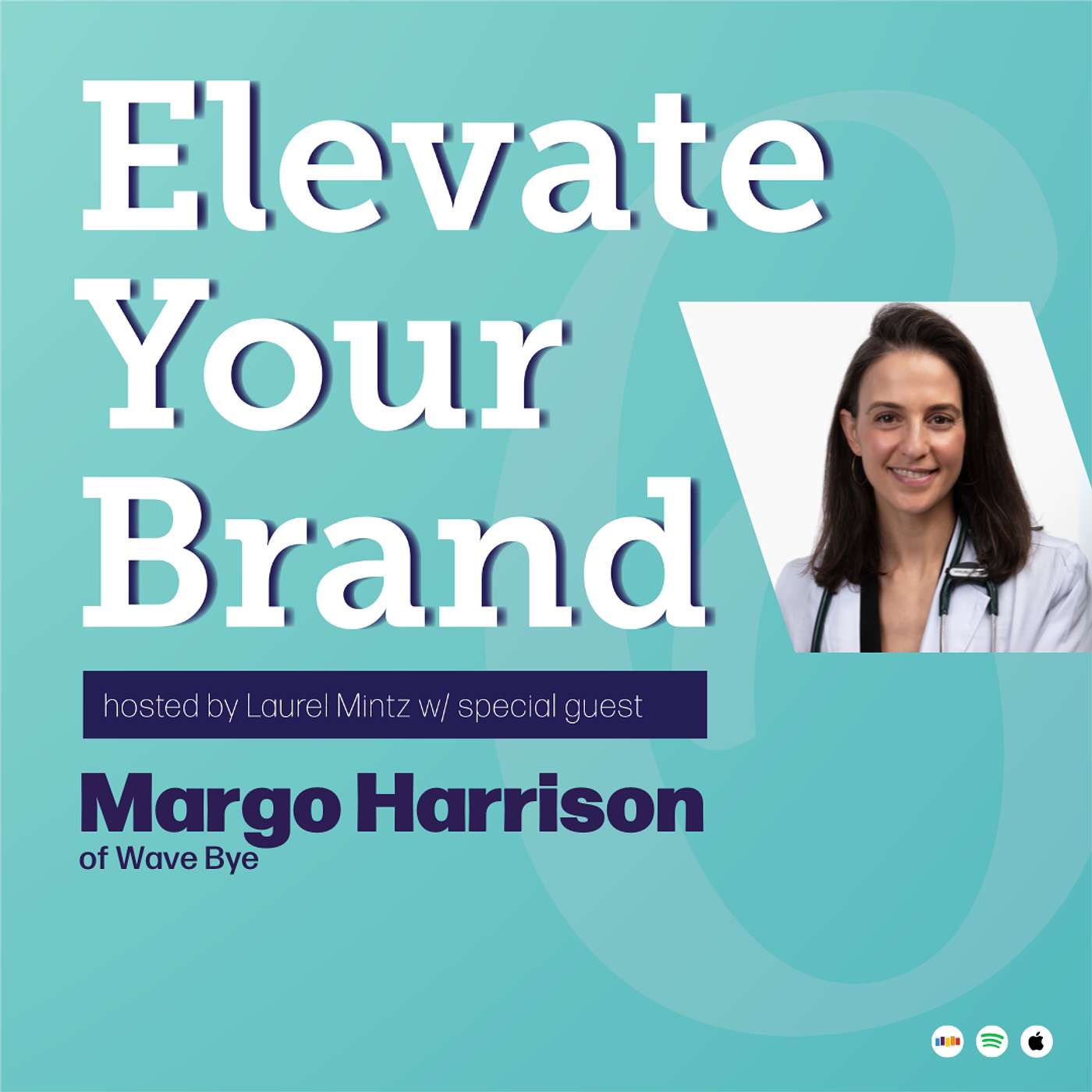 Entrepreneurship Meets Clinical Expertise ft. Margo Harrison of Wave Bye | EYB