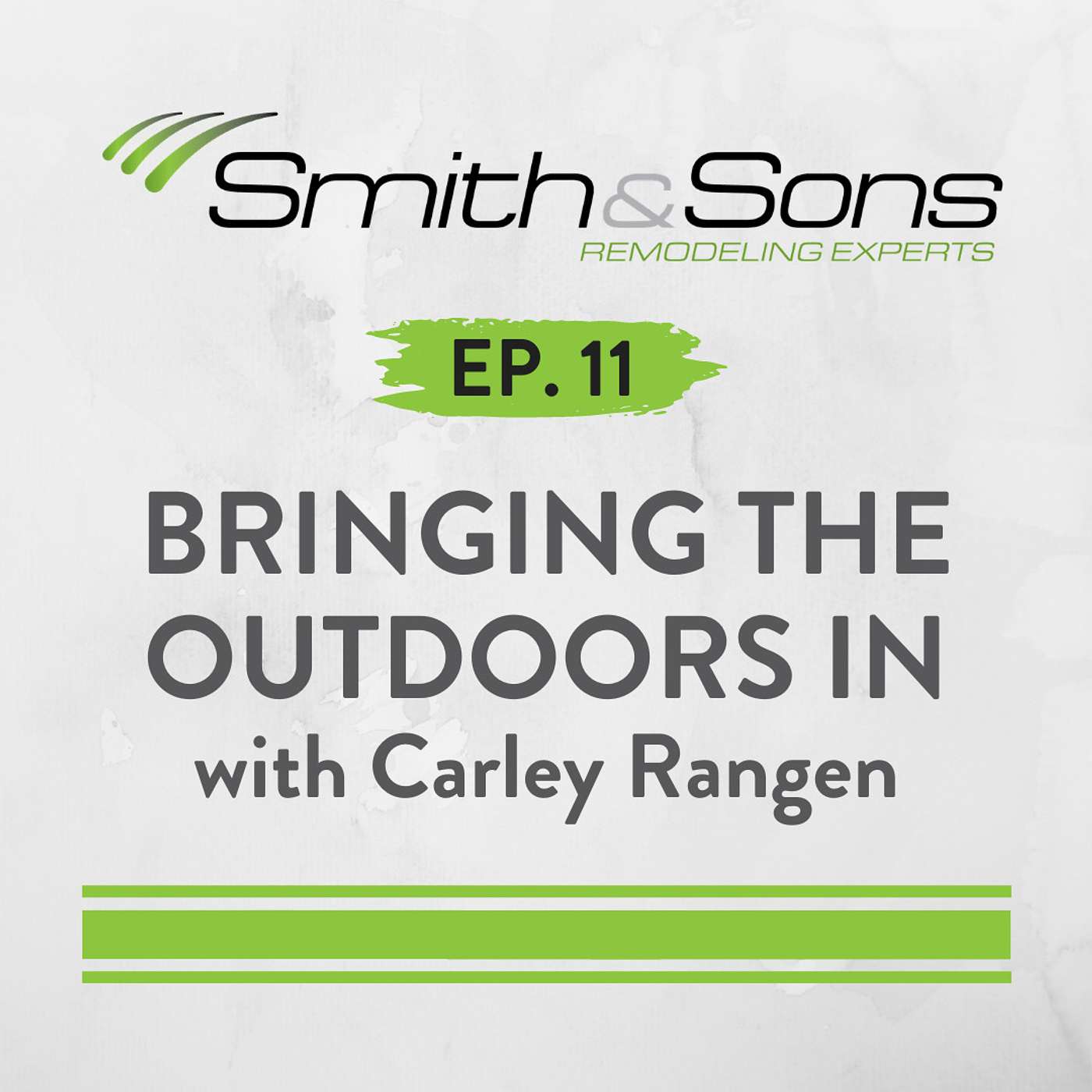 Ep. 11 - BRINGING THE OUTDOORS IN with Carley Rangen