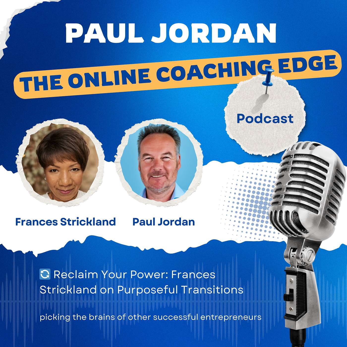 🔄 Reclaim Your Power: Frances Strickland on Purposeful Transitions episode artwork