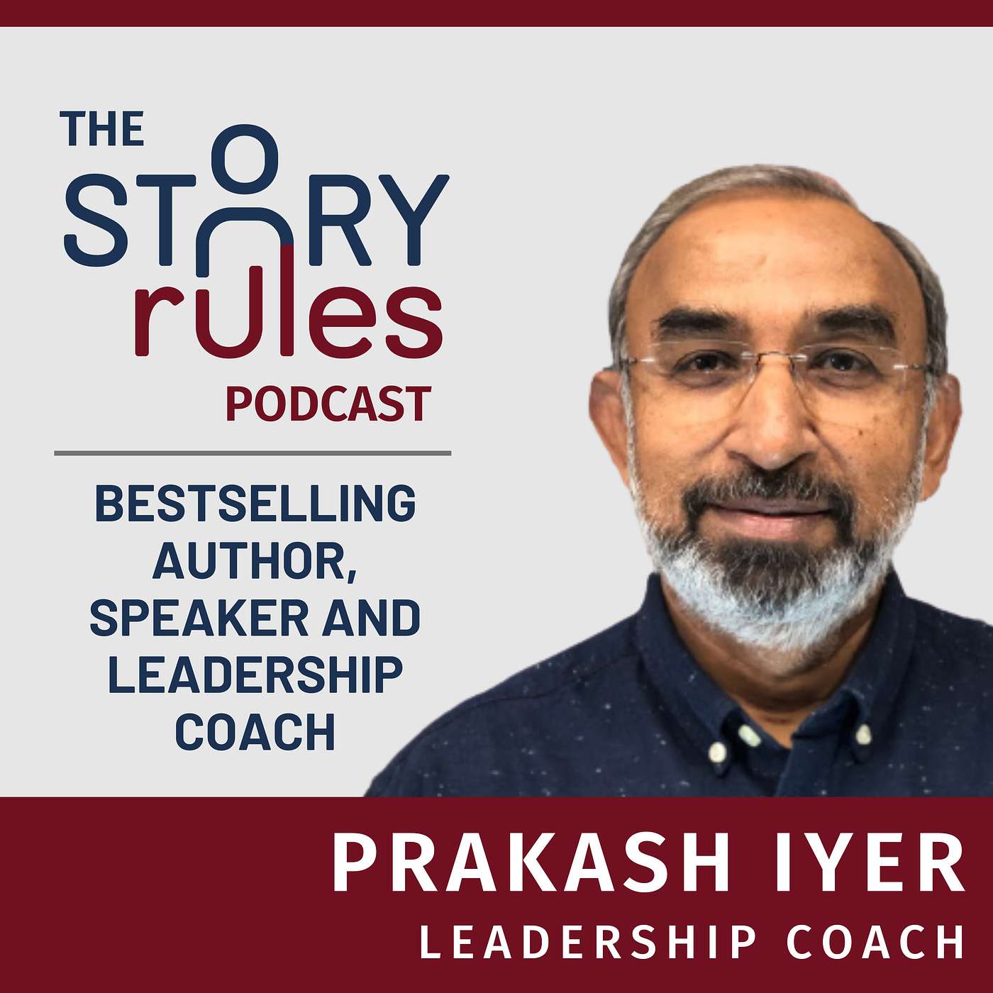 E06: Prakash Iyer: Bestselling author and Leadership Coach