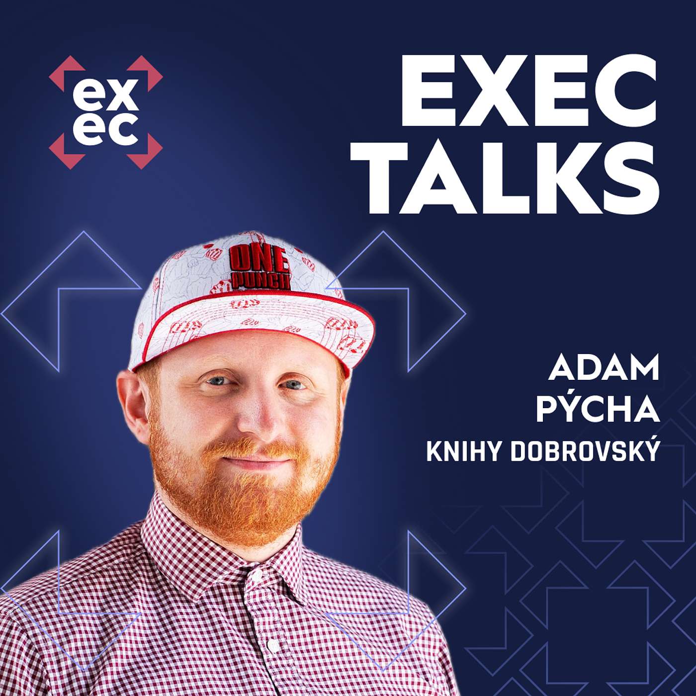 #58 exec talks: Adam Pýcha (CMO & E-commerce Director, Knihy Dobrovský) – Práce s komunitou, loajalita a cesta k miliardě