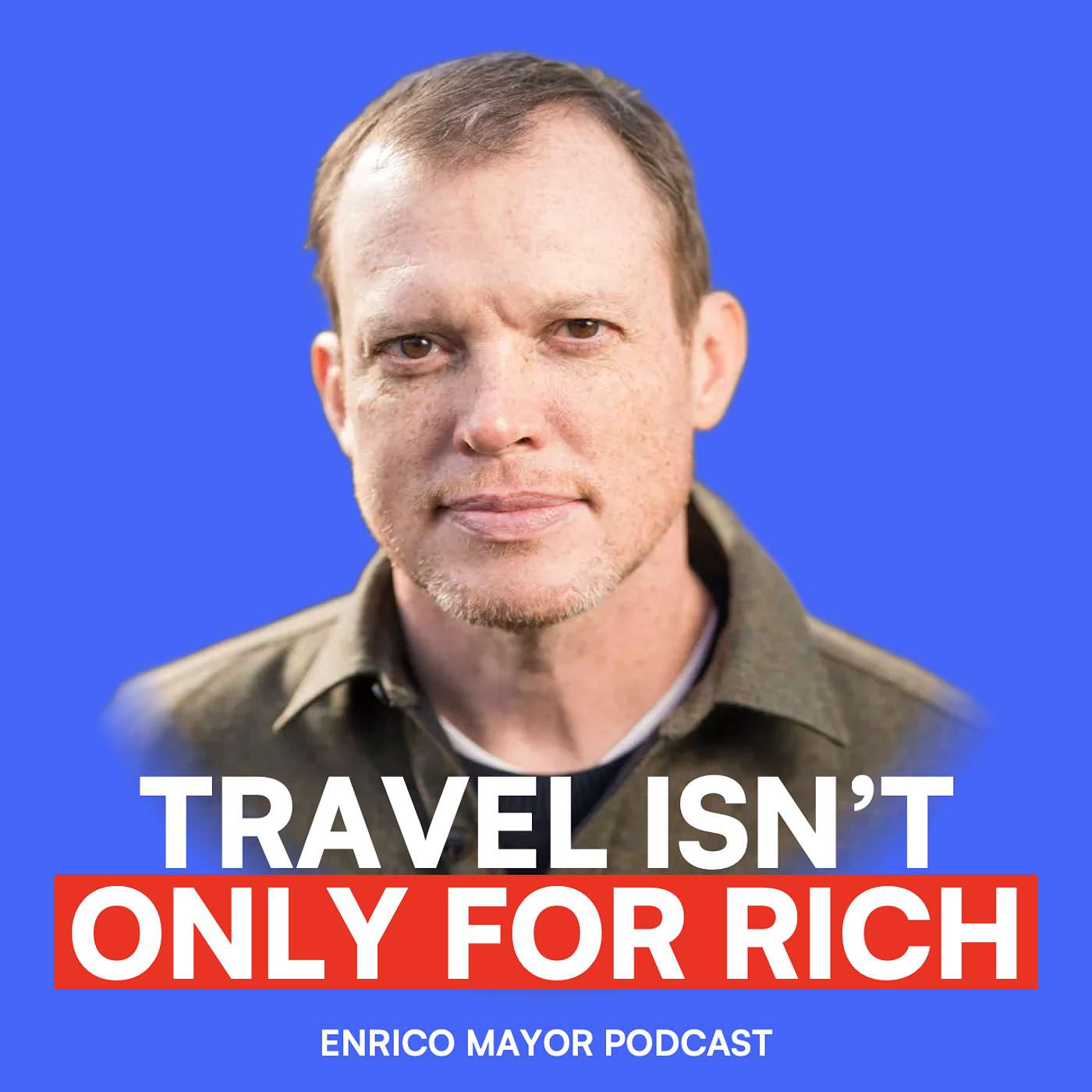 Why You Don’t Need “Enough Money” To Travel (That’s The Lie) | Enrico Mayor Podcast #26 episode artwork