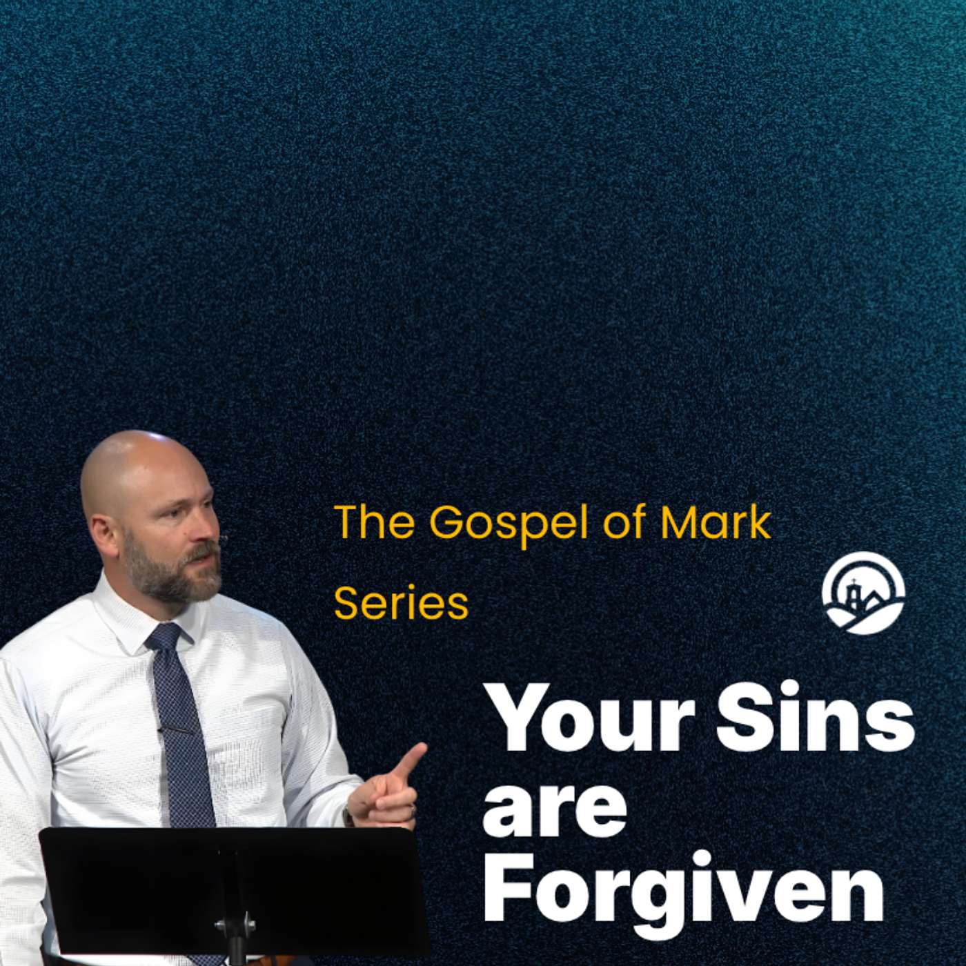 Sunday Sermon | The Gospel of Mark: Your Sins are Forgiven episode artwork