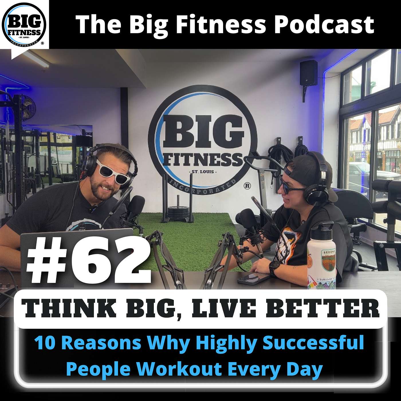 #62 - 10 Reasons Why Highly Successful People Workout Everyday