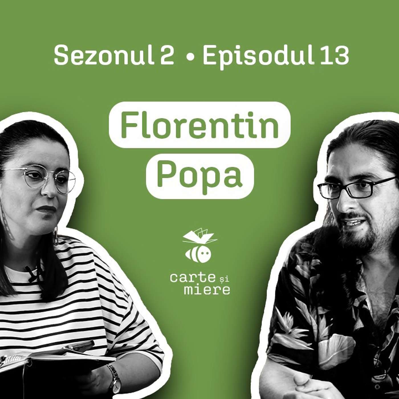 Carte și Miere | 13 |  Florentin Popa | Despre poezii: niște case pustii cu ambele uși deschise episode artwork