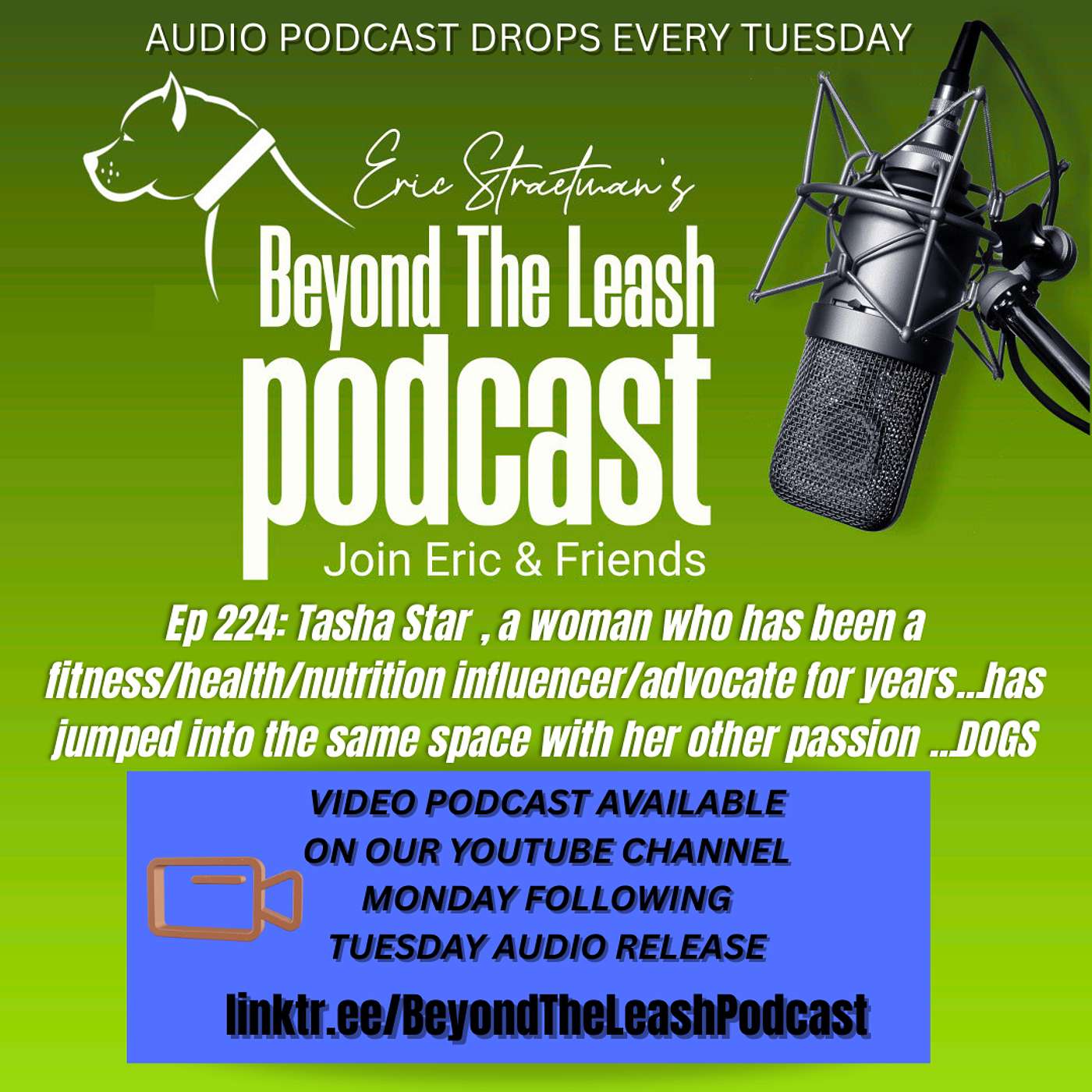 Ep 224: Tasha Star , a woman who has been a fitness/health/nutrition influencer/advocate for years...has jumped into the same space with her other passion ...DOGS