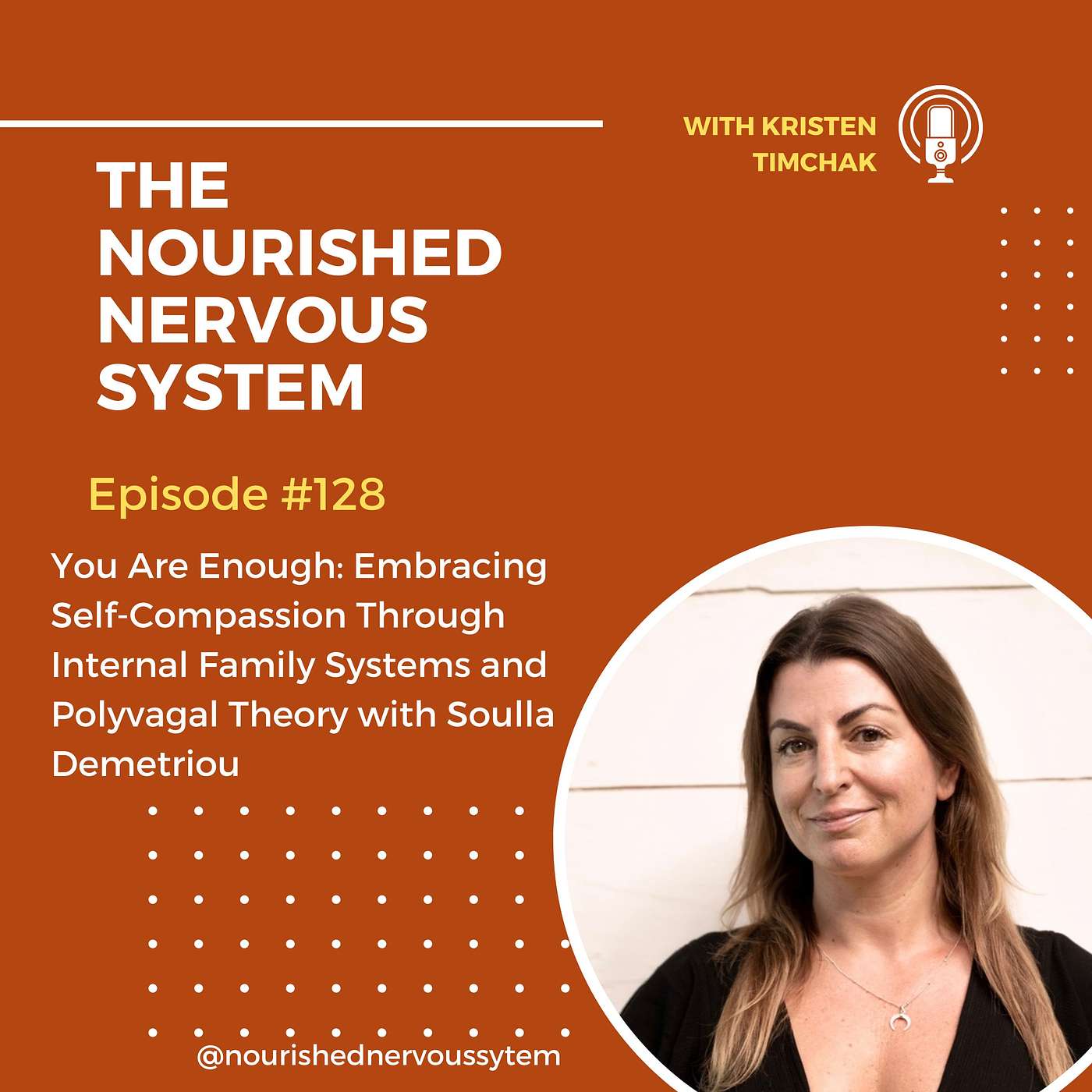 You Are Enough: Embracing Self-Compassion Through Internal Family Systems and Polyvagal Theory with Soulla Demetriou You Are Enough: Embracing Self-Compassion Through Internal Family Systems and Polyvagal Theory with Soulla Demetriou