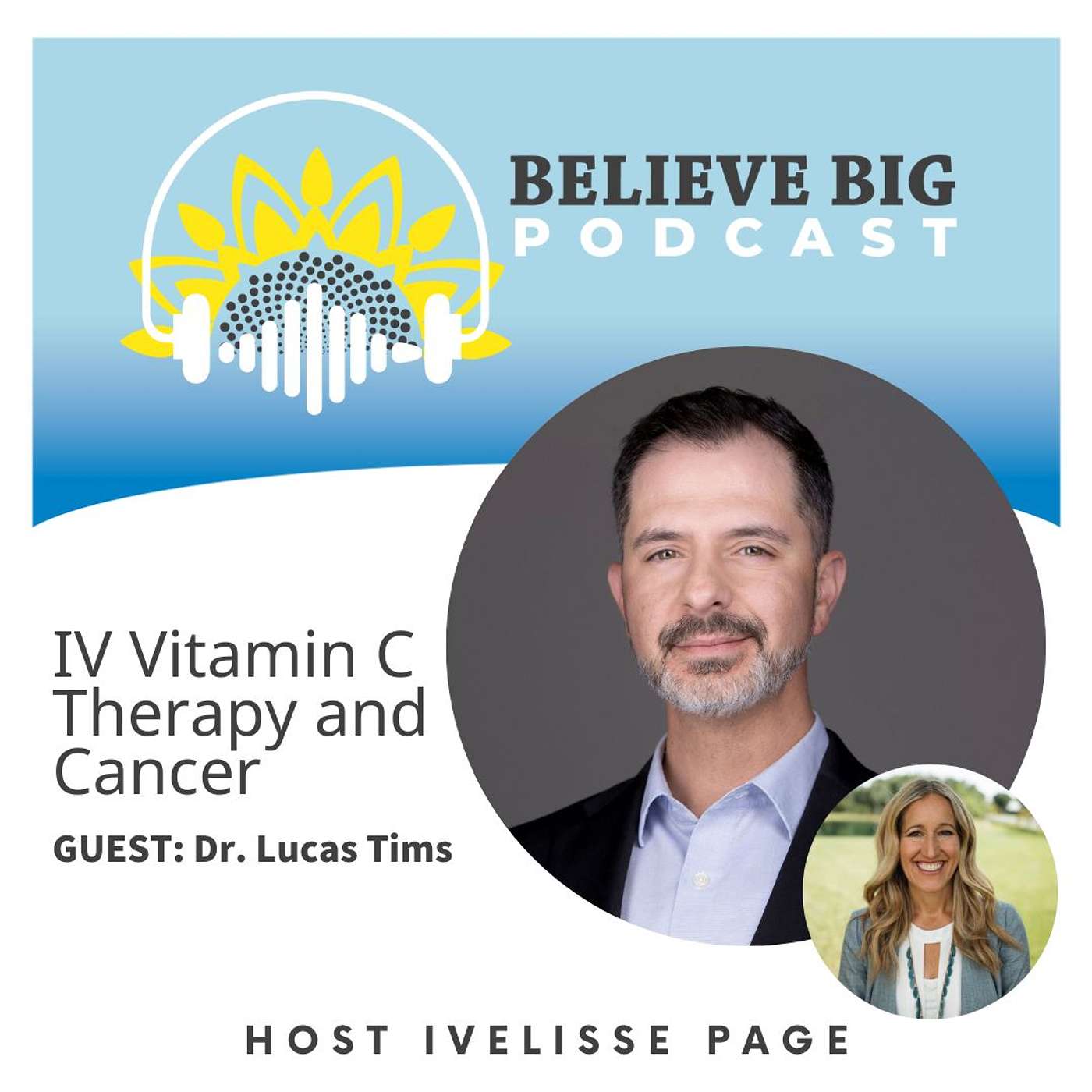 Believe Big Podcast