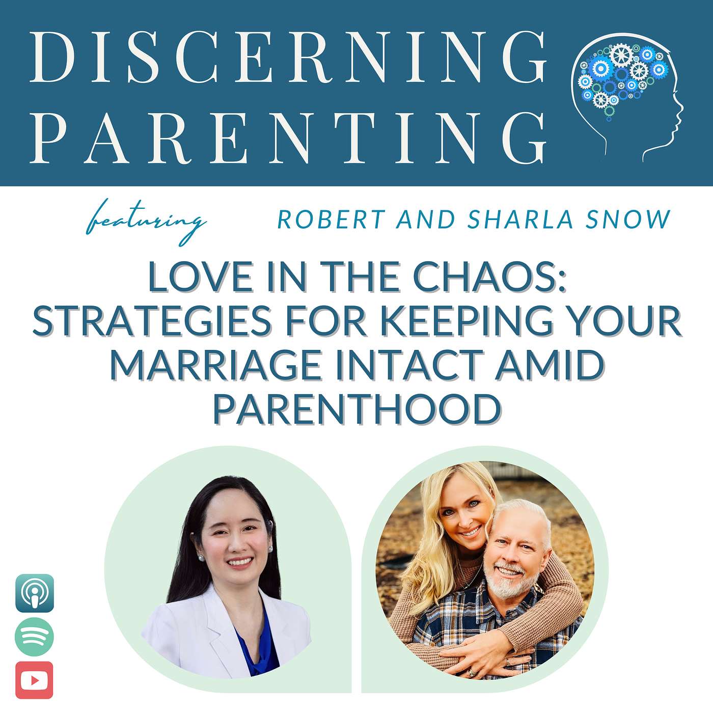 058 - Love In The Chaos: Strategies For Keeping Your Marriage Intact Amid Parenthood with Robert and Sharla Snow