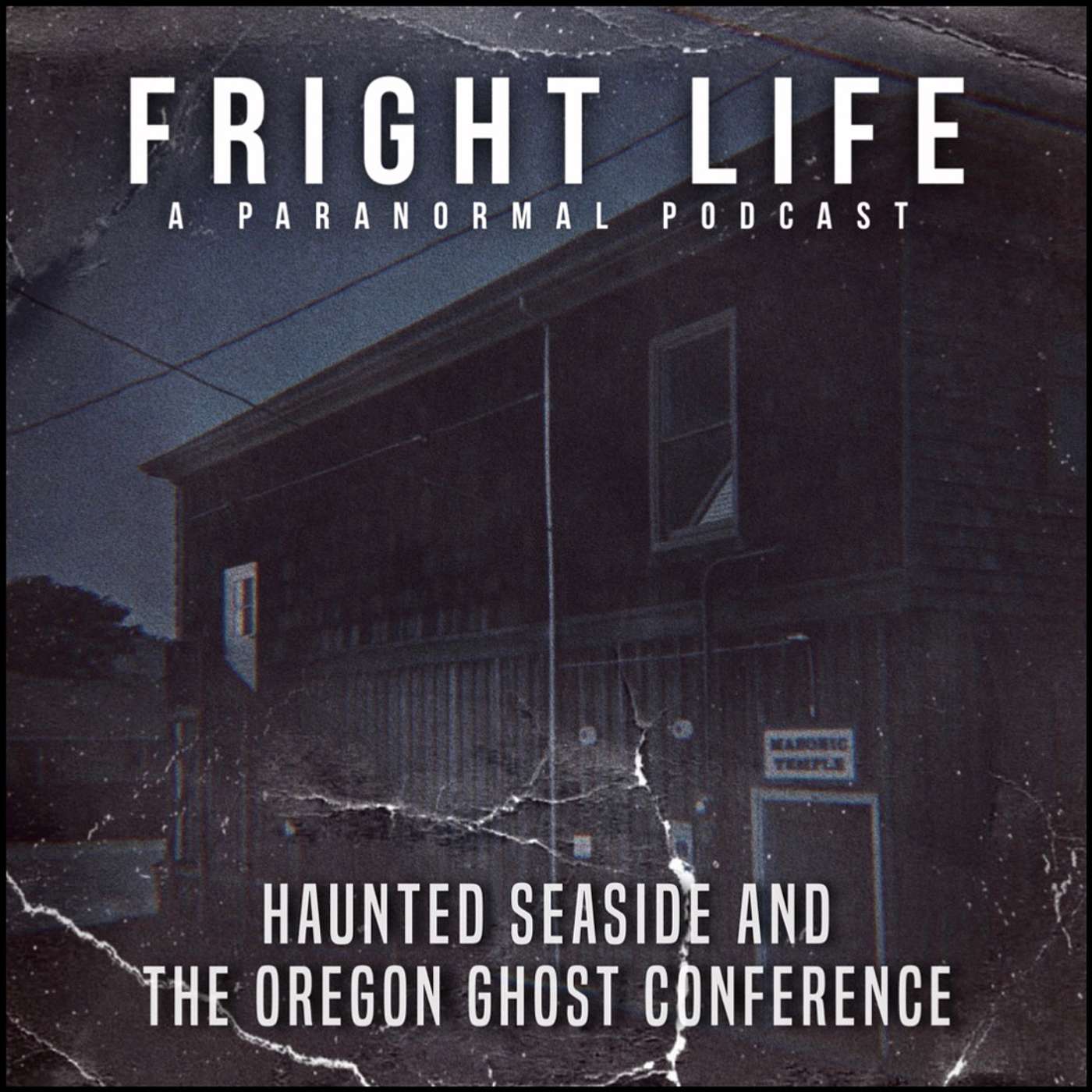 Episode 45: Haunted Seaside and The Oregon Ghost Conference episode artwork