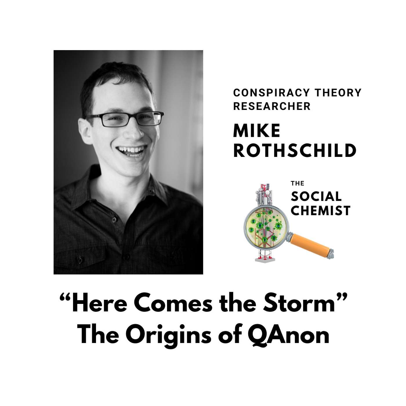 Here Comes the Storm: The Origins of QAnon w/ Mike Rothschild