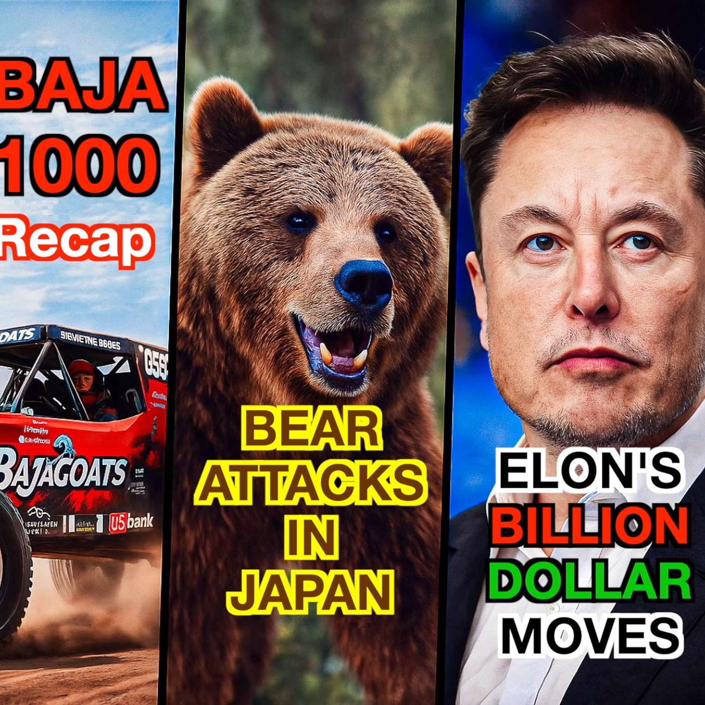 Baja 1000 Recap, Bear Attacks, Elon’s Power Moves & Trump’s Saudi Storm episode artwork