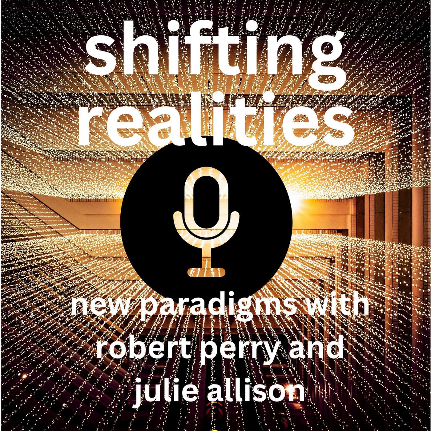 Shifting Realities