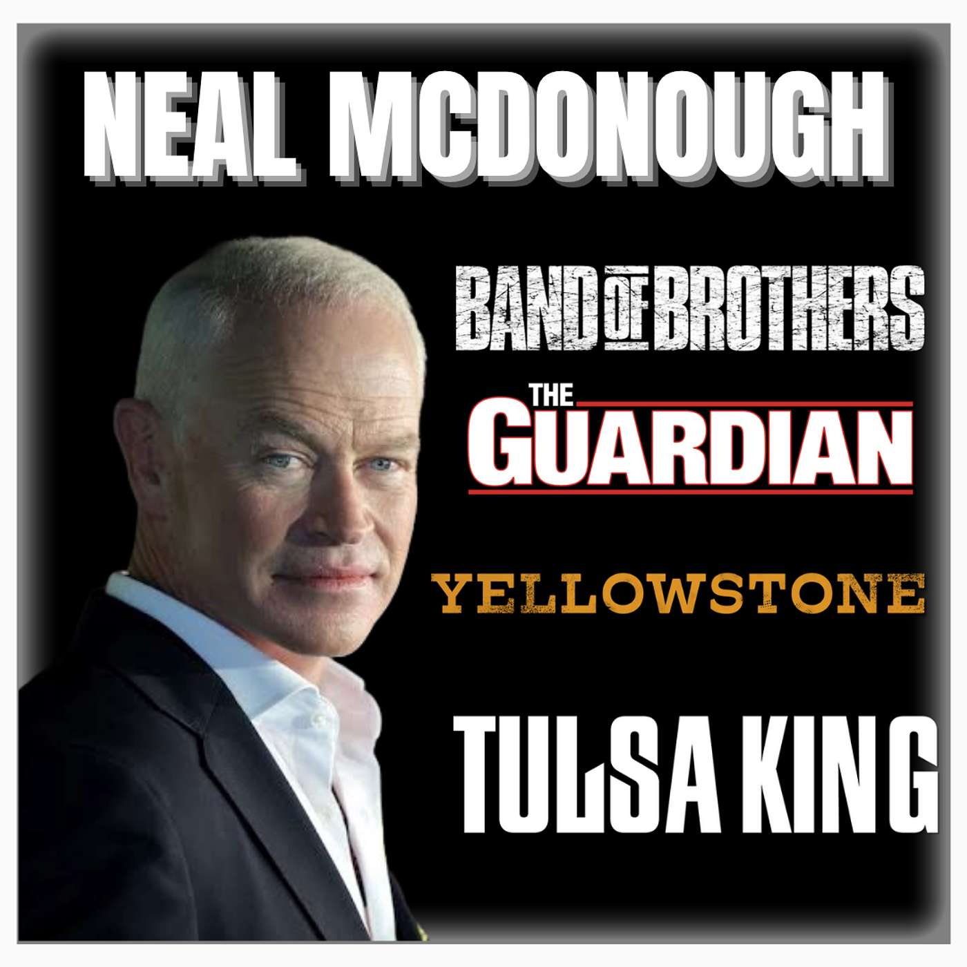 cover of episode Episode 547 |"Band of Brothers" and "The Guardian" | Actor: Neal McDonough