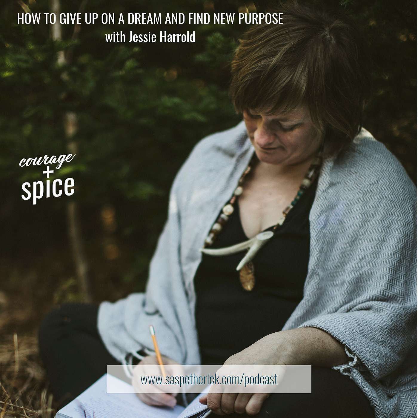 How to give up on a dream and find a new purpose with Jessie Harrold episode artwork