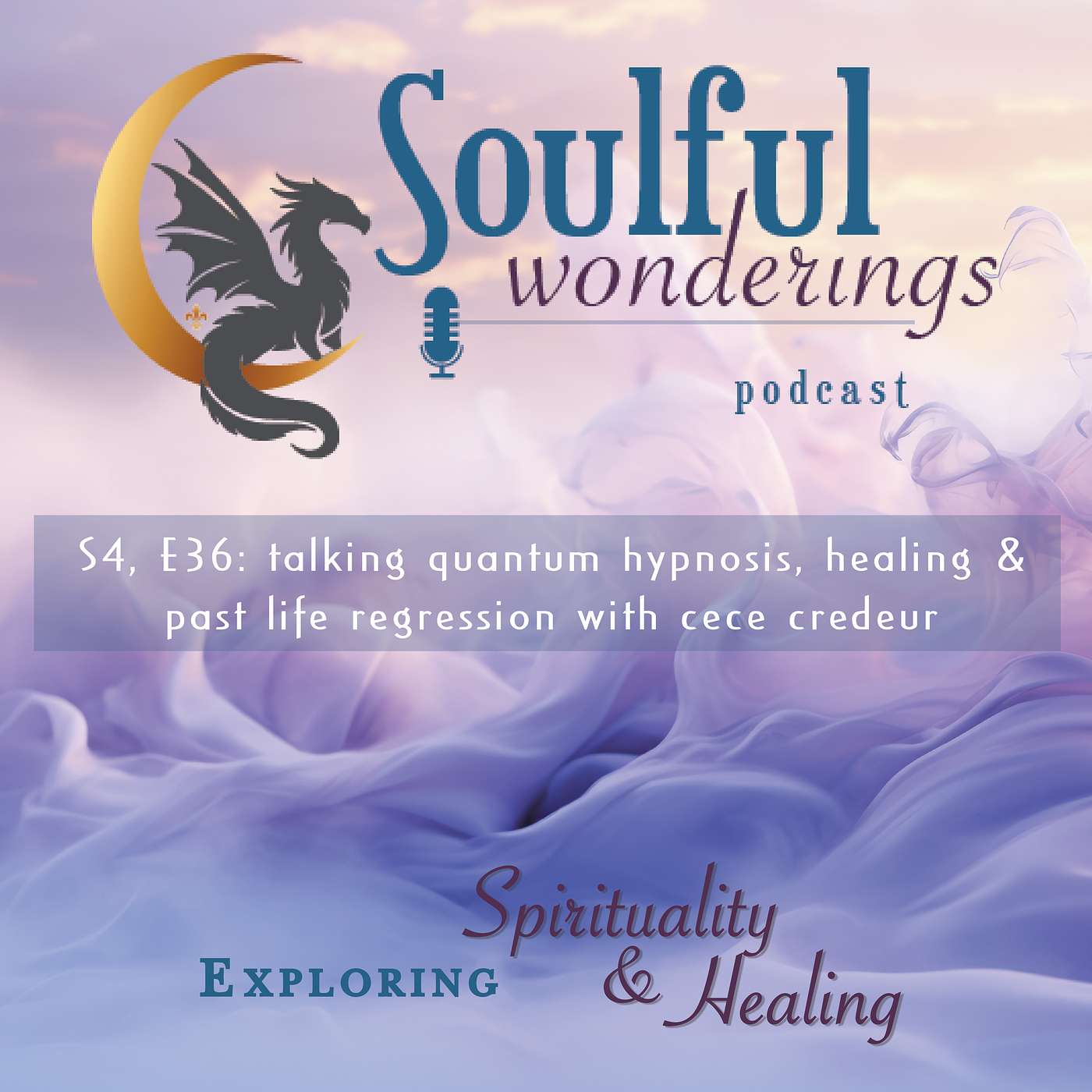 Talking Quantum Hypnosis, Healing & Past Life Regression with CeCe Credeur episode artwork