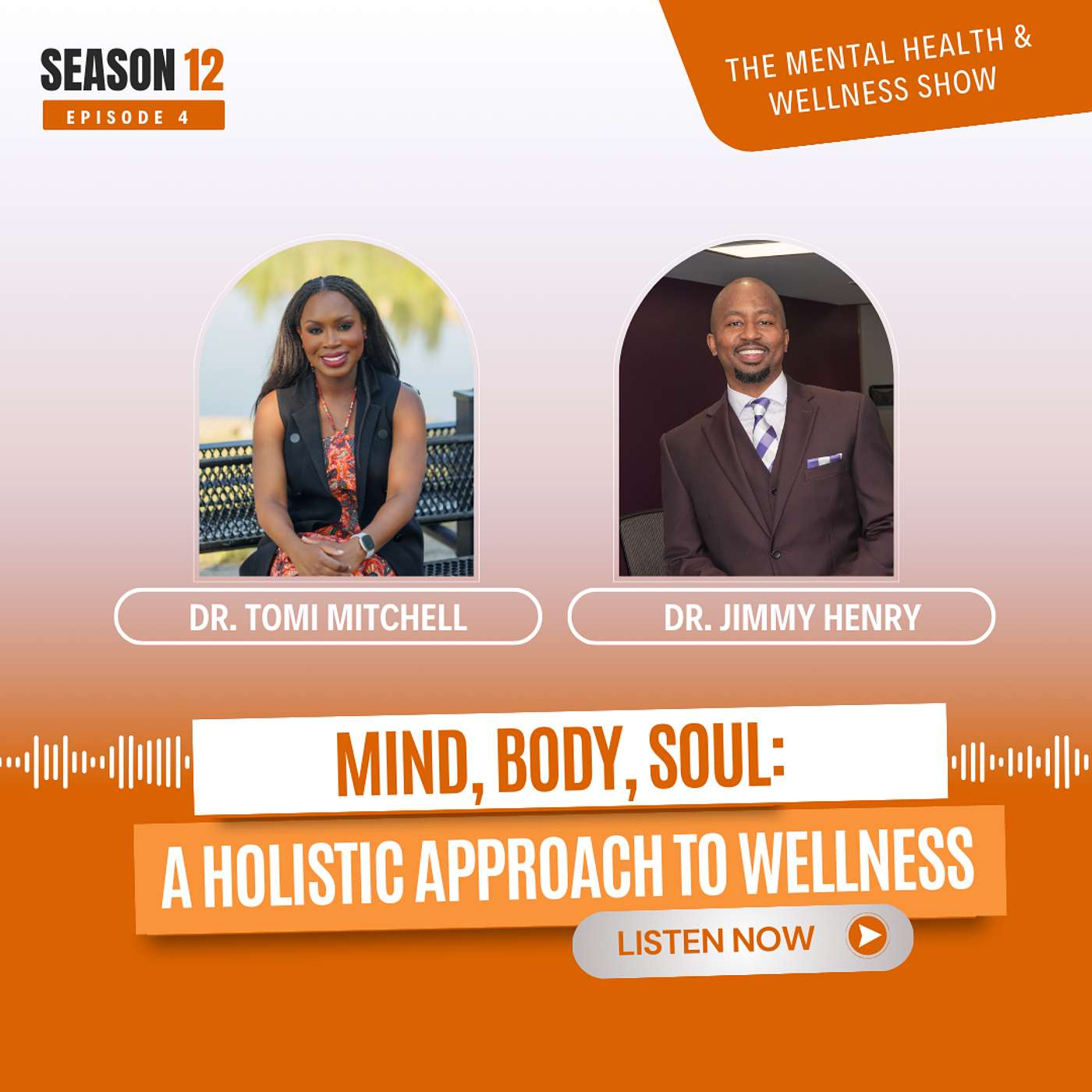 Mind, Body, Soul: A Holistic Approach to Wellness with Dr. Jimmy Henry