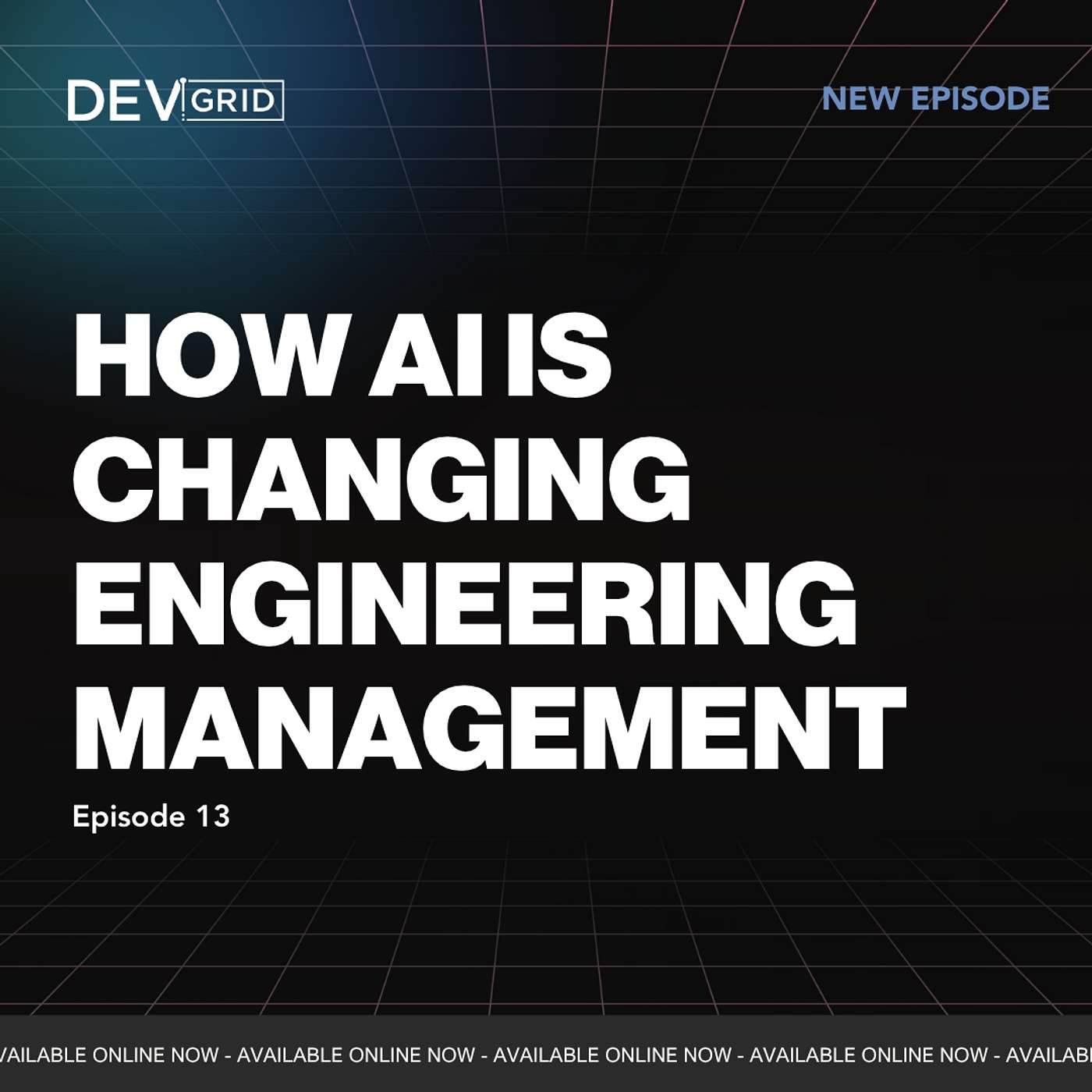 How AI Is Changing Engineering Management | Episode 13