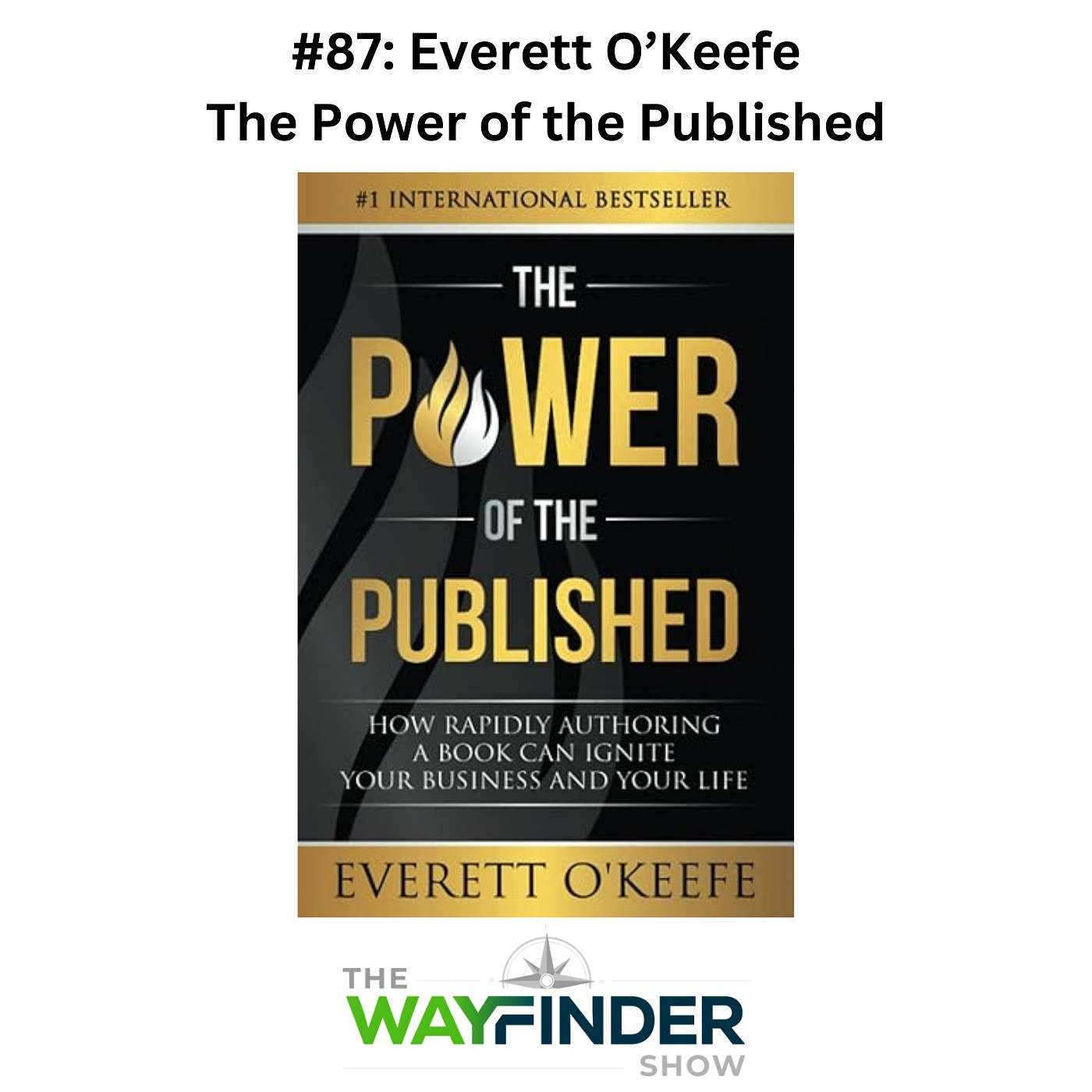 The Power of the Published - Everett O'Keefe