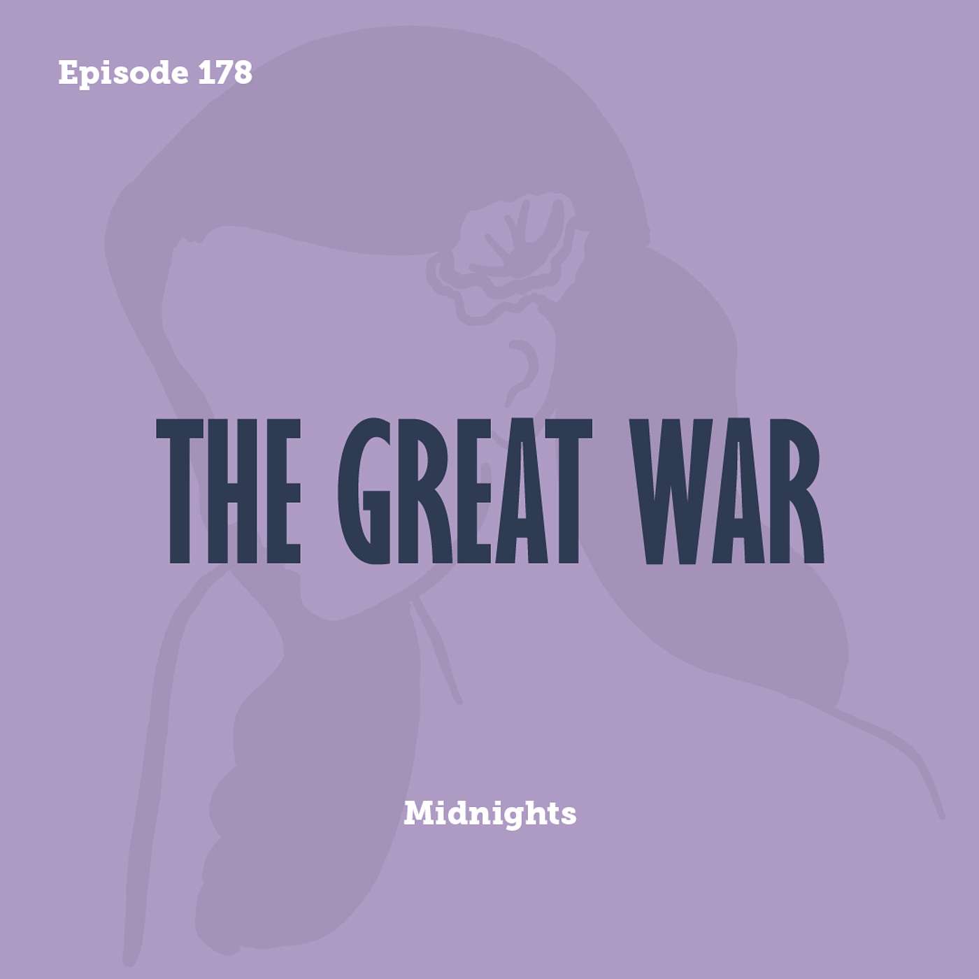 Tay to Z Episode 178: The Great War