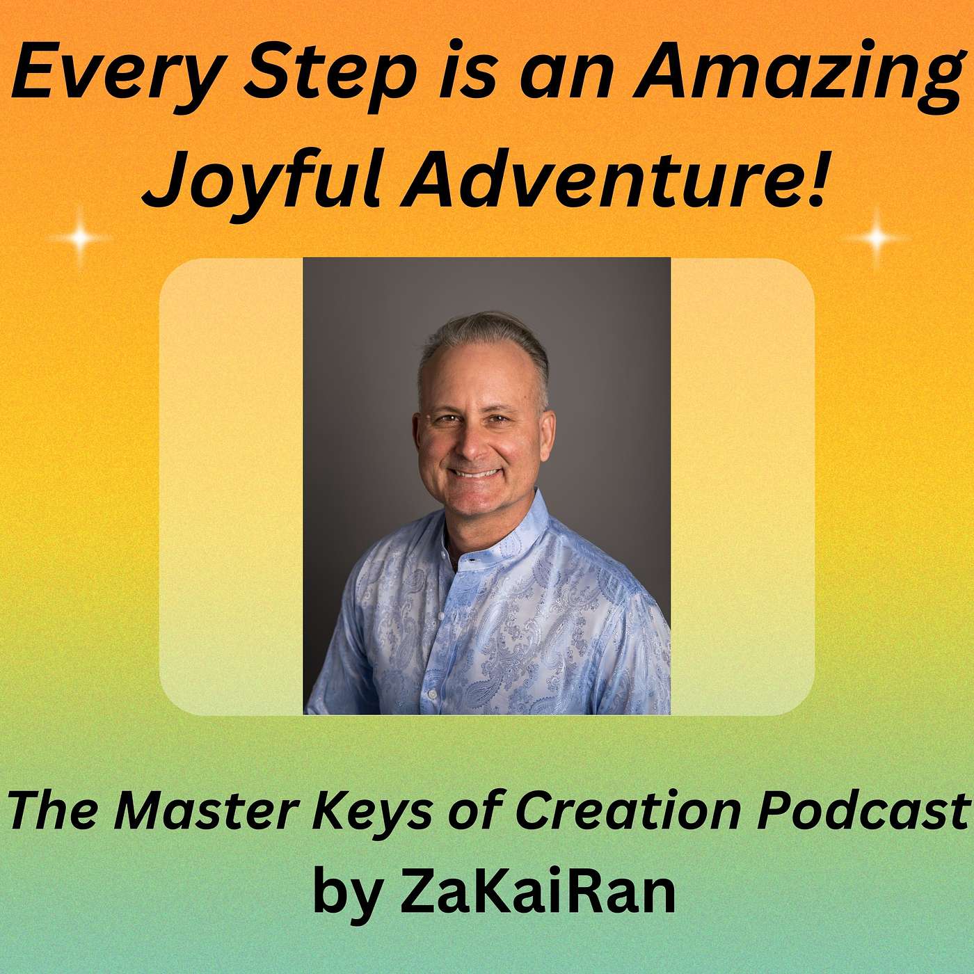 Every Step is an Amazing Joyful Adventure! episode artwork