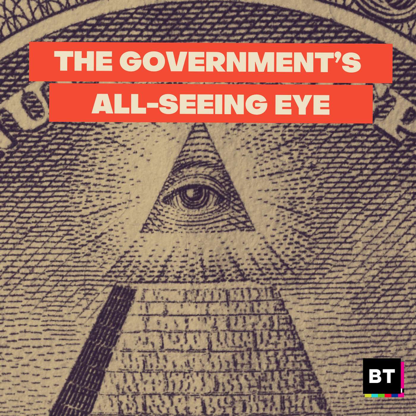 The Government’s All-Seeing Eye