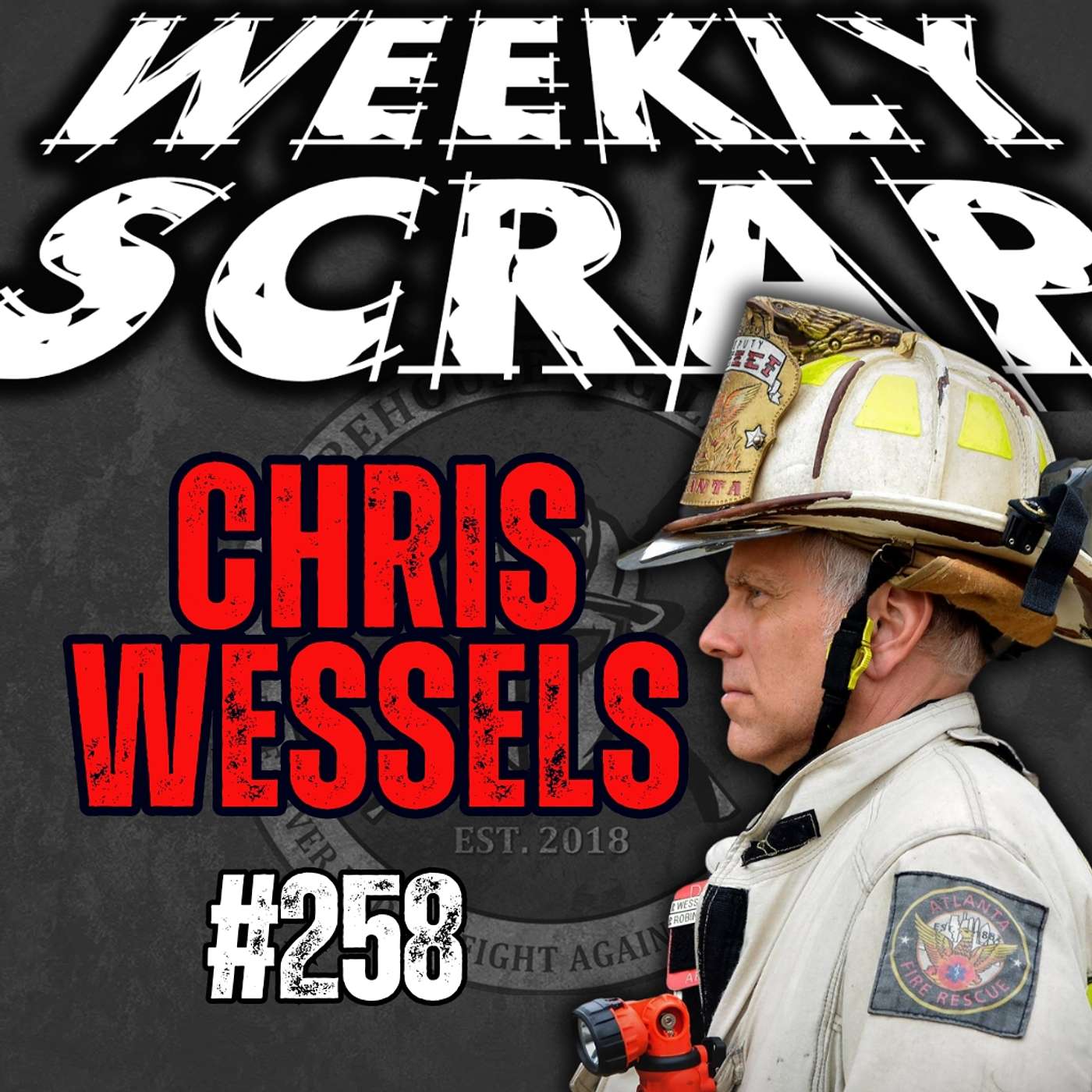 Weekly Scrap #258 - Chris Wessels,  On Safety, Aggression.& Family