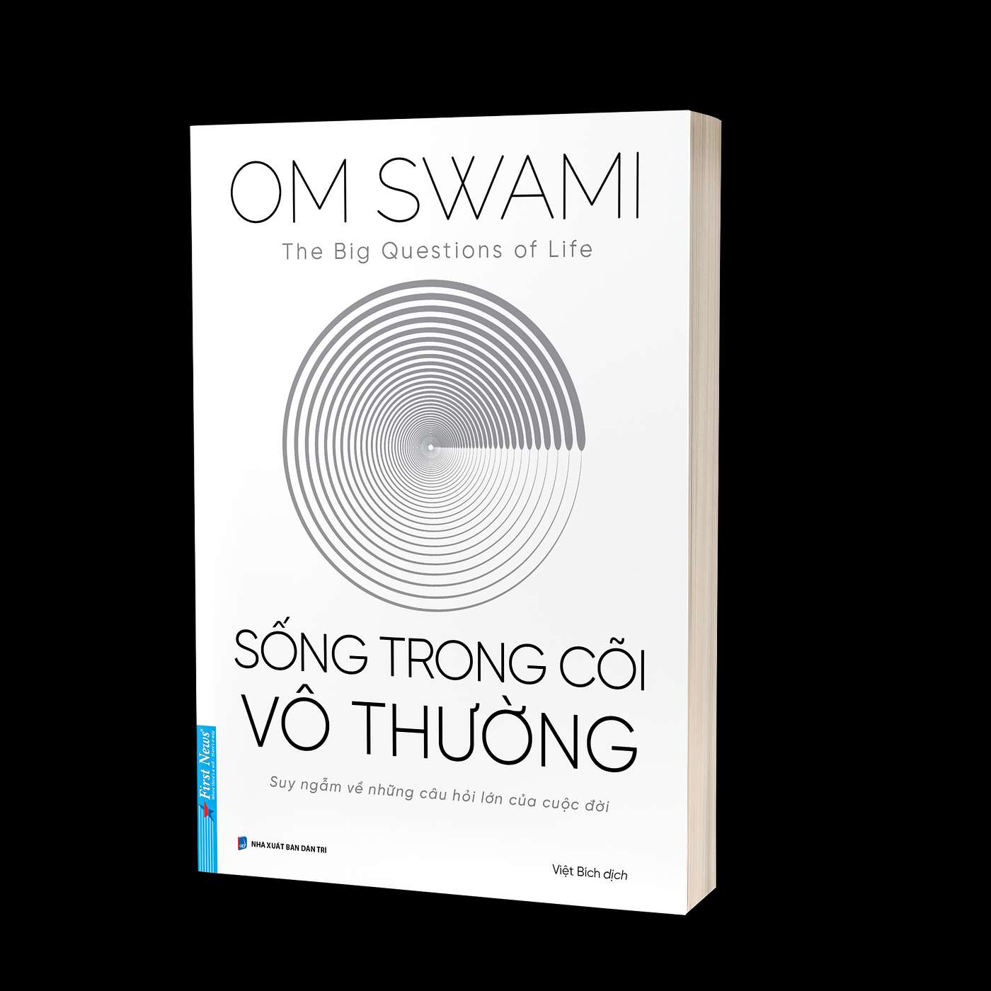 ‘Sống trong cõi vô thường’ - Lựa chọn nằm trong tay chúng ta