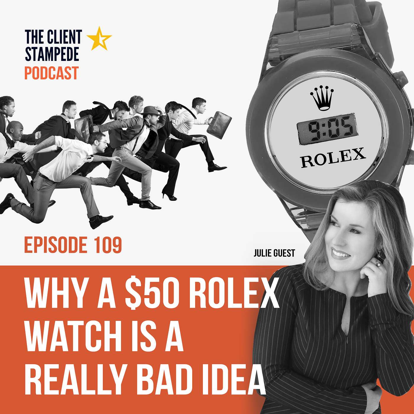 #109 Why a $50 Rolex is a Really Bad Idea