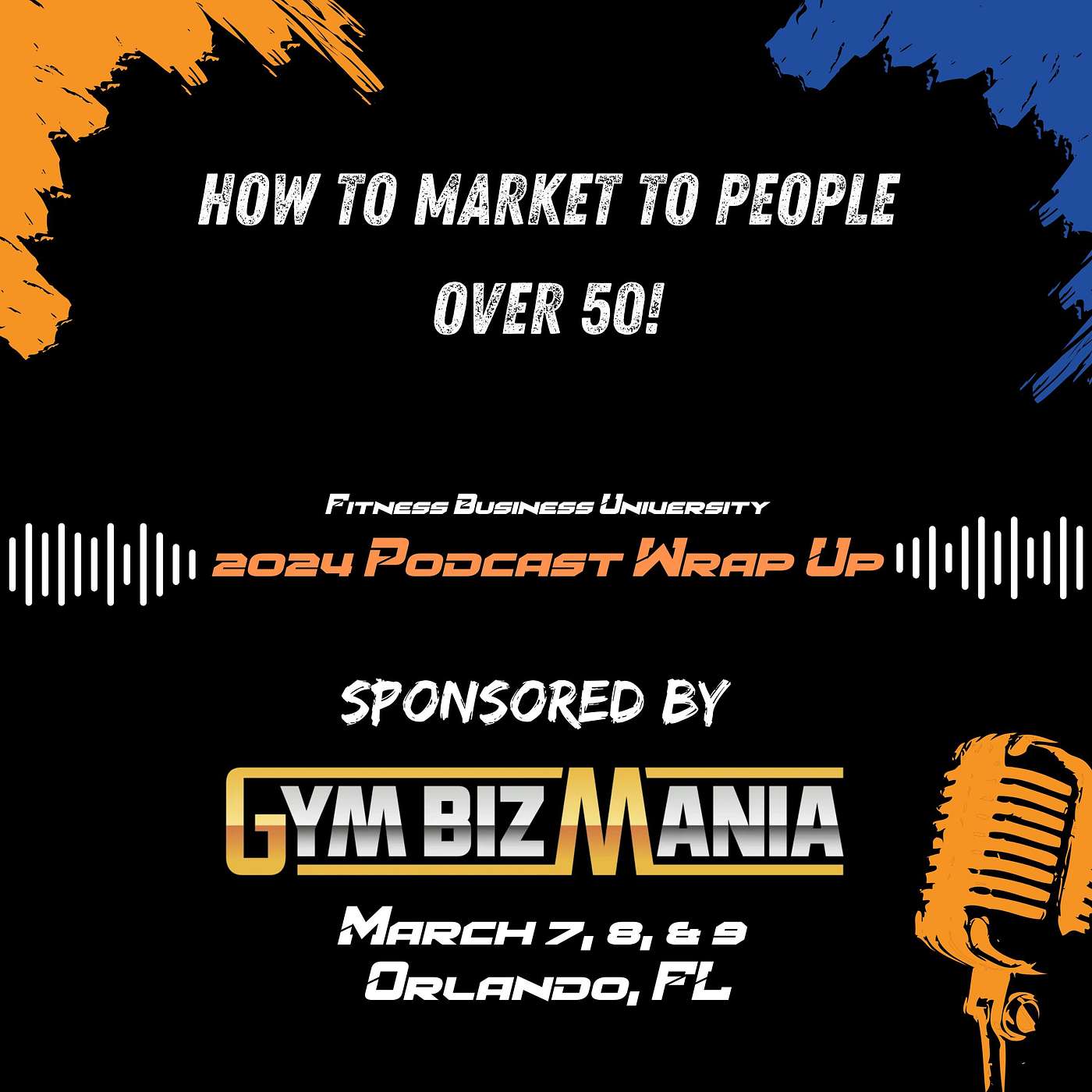 2024 Wrap Up: How to Market to People Over 50!