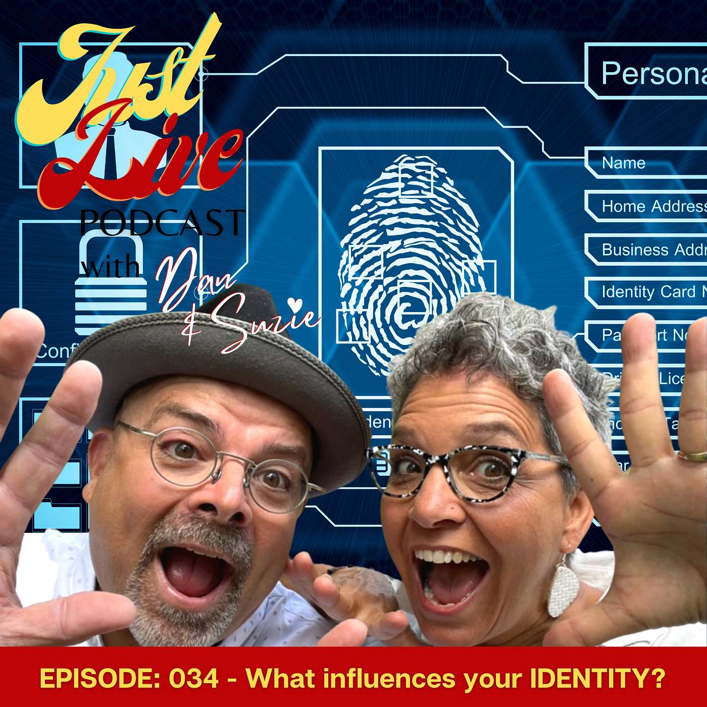 Just Live Podcast 034 - What influences your IDENTITY?
