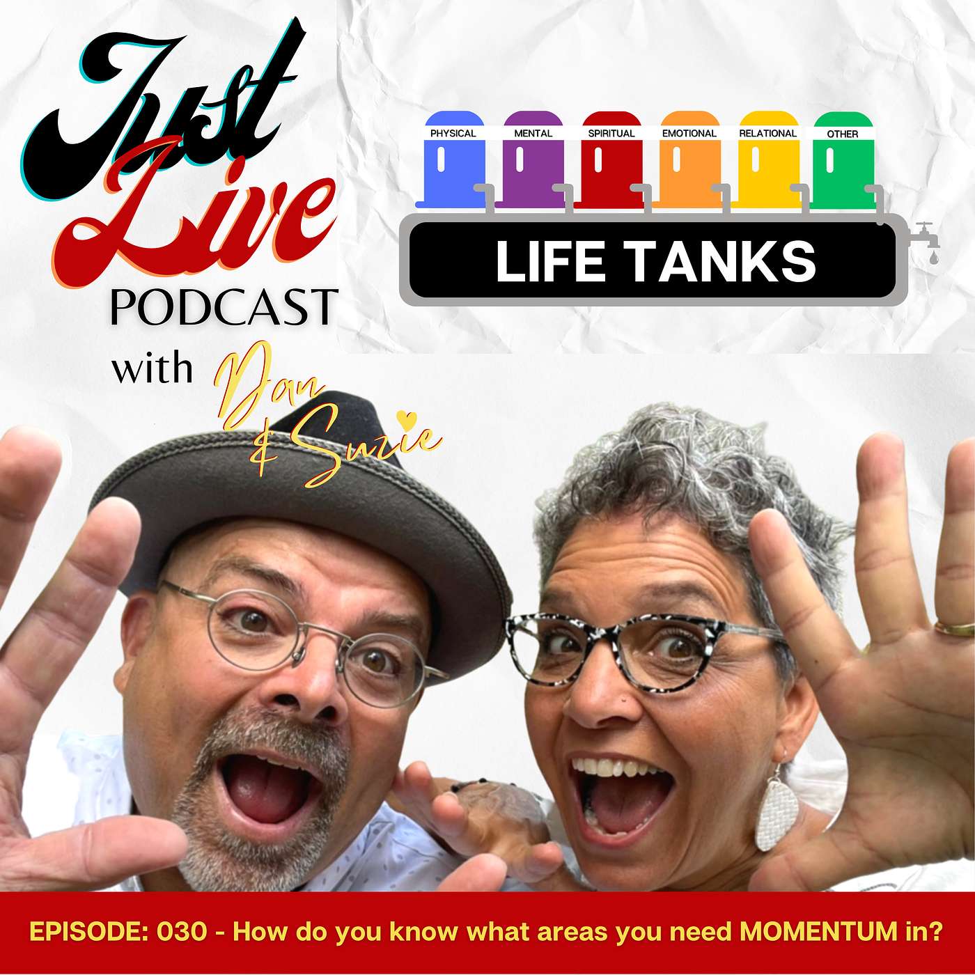 Just Live Podcast 030 - How do you know what areas you need MOMENTUM in?