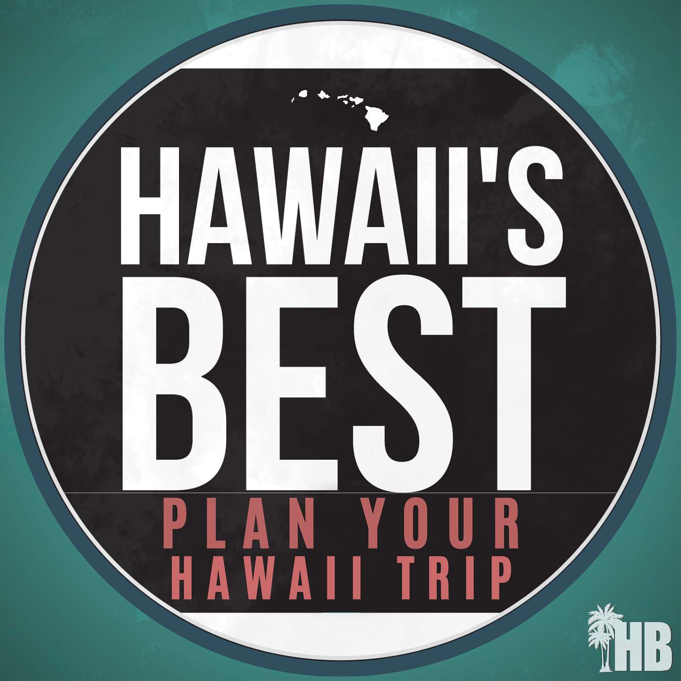 Hawaii Travel Podcast: Hawaii Travel Tips & Things to Do in Hawaii for Your Hawaii Vacation Planning | Hawaii’s Best Travel