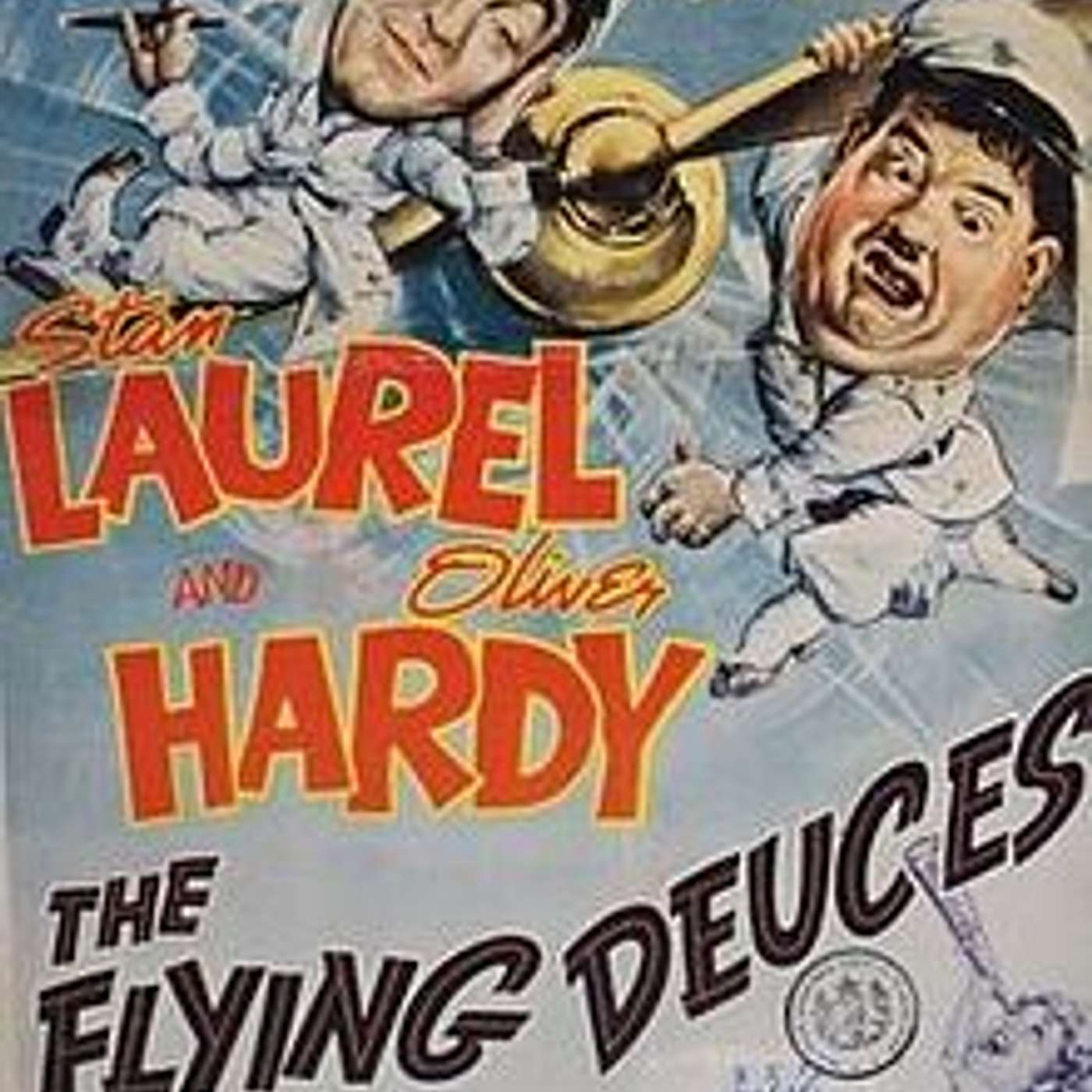 The Flying Deuces and the final films of Laurel and Hardy episode artwork