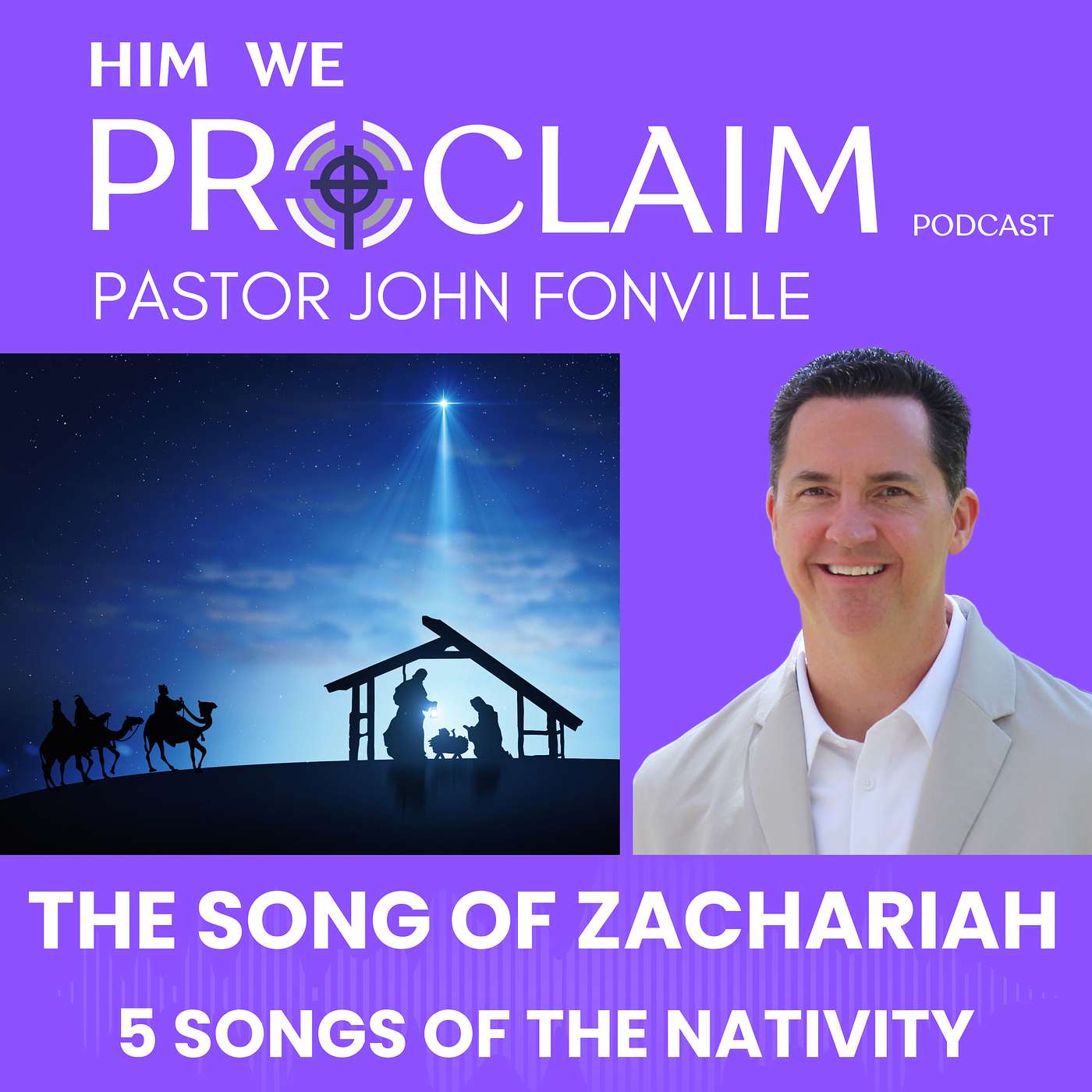 5 Songs of the Nativity - The Song of Zachariah - The Benedictus (#3) episode artwork